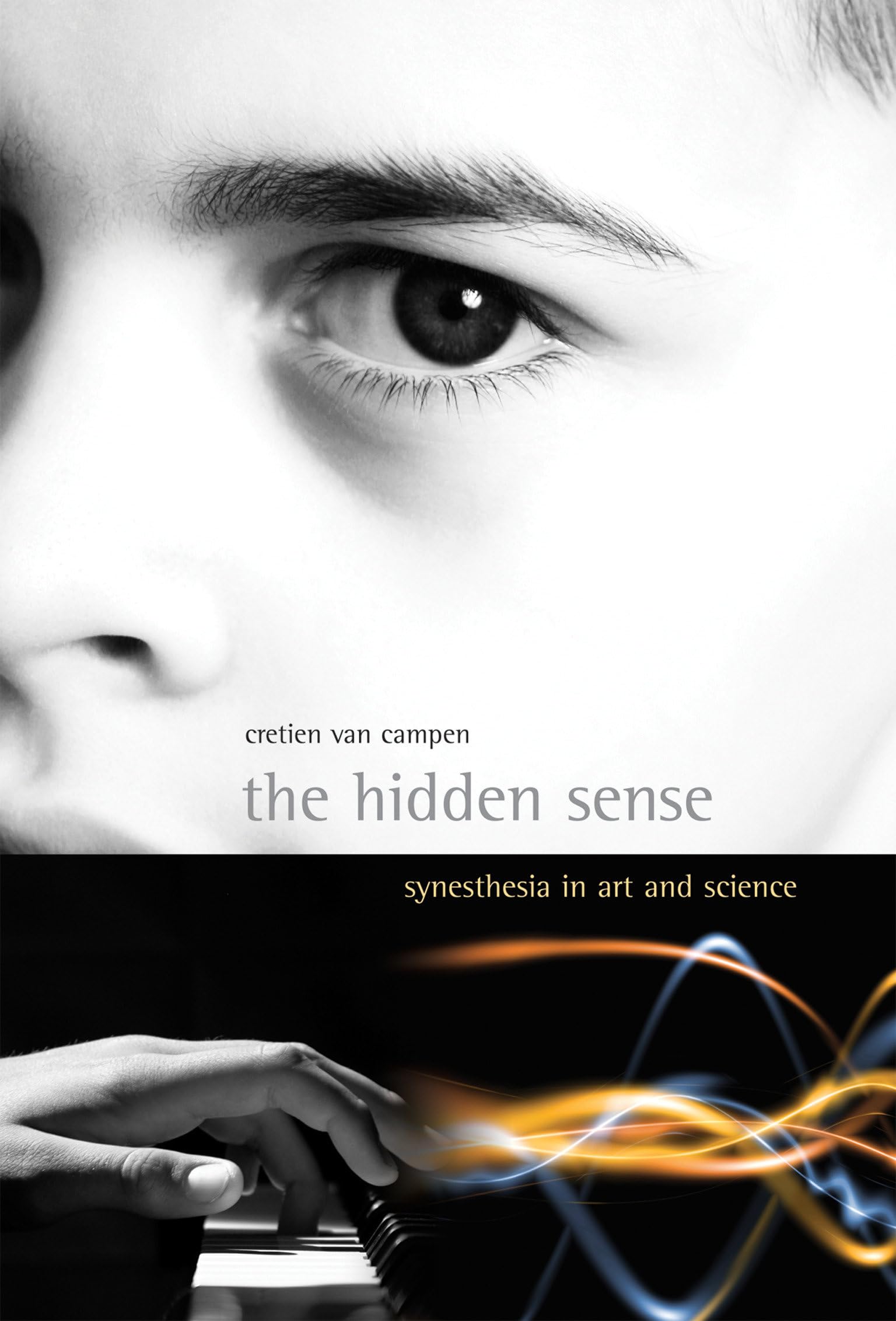 The Hidden Sense: Synesthesia in Art and Science book