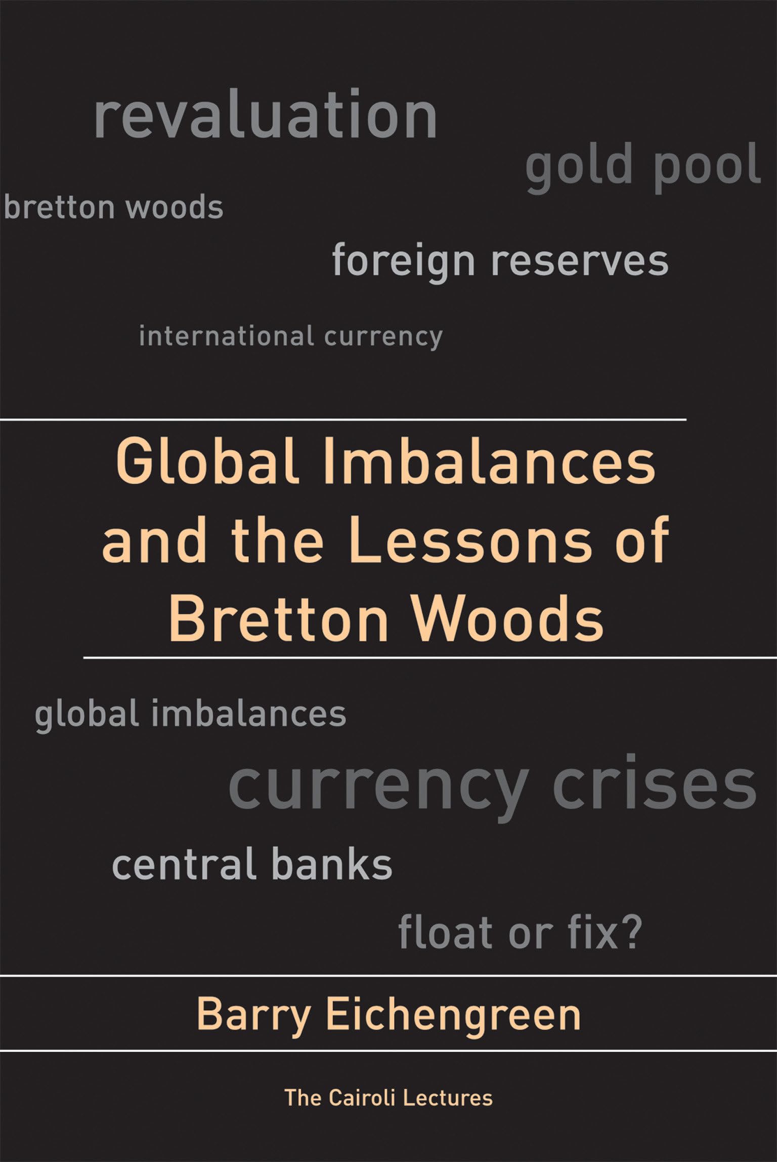 Global Imbalances and the Lessons of Bretton Woods Law