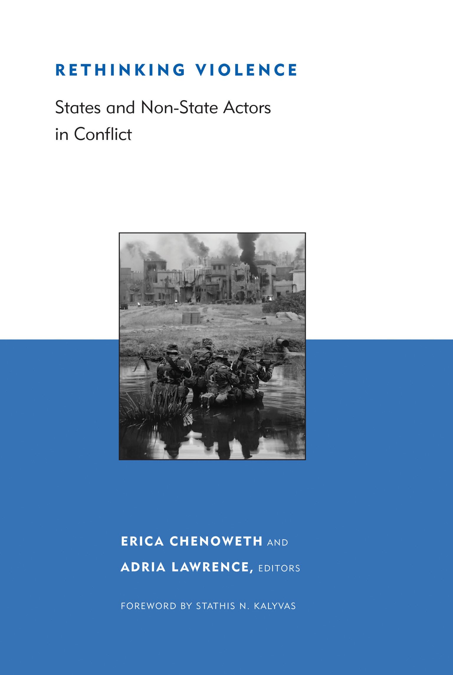 Rethinking Violence: States and Non-State Actors in Conflict book