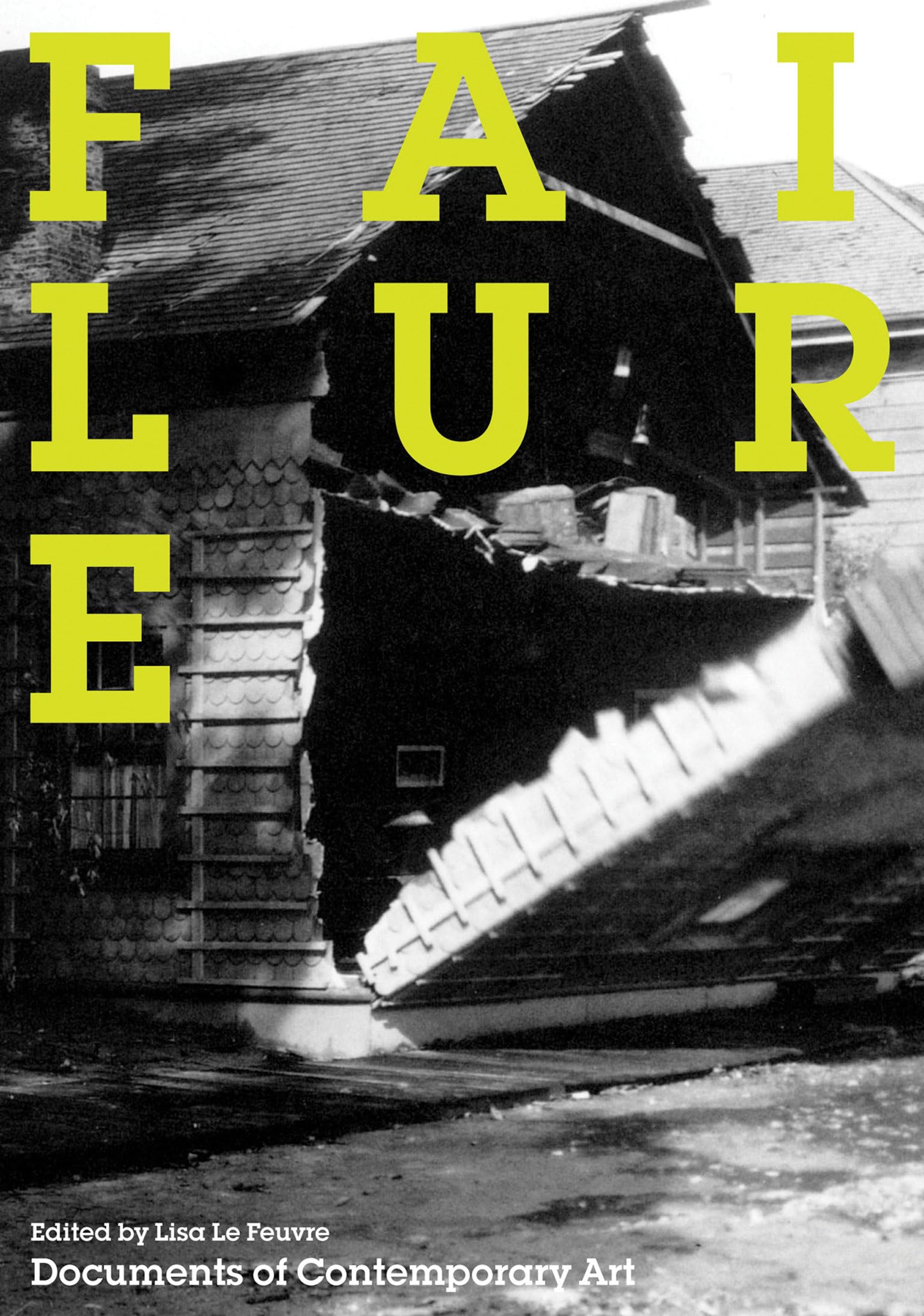 Failure (Whitechapel: Documents of Contemporary Art) Social Sciences