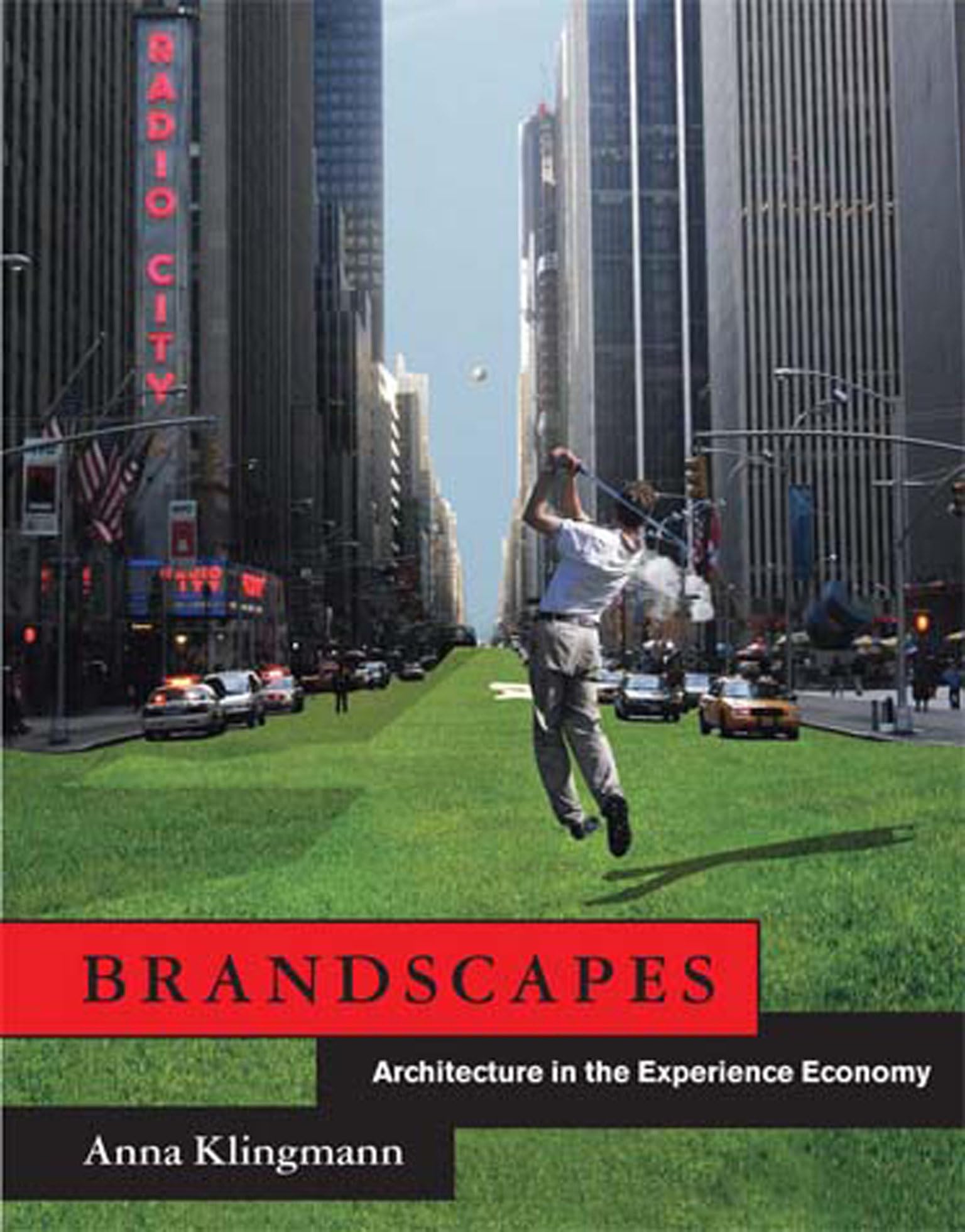 Brandscapes: Architecture in the Experience Economy (Mit Press) General education