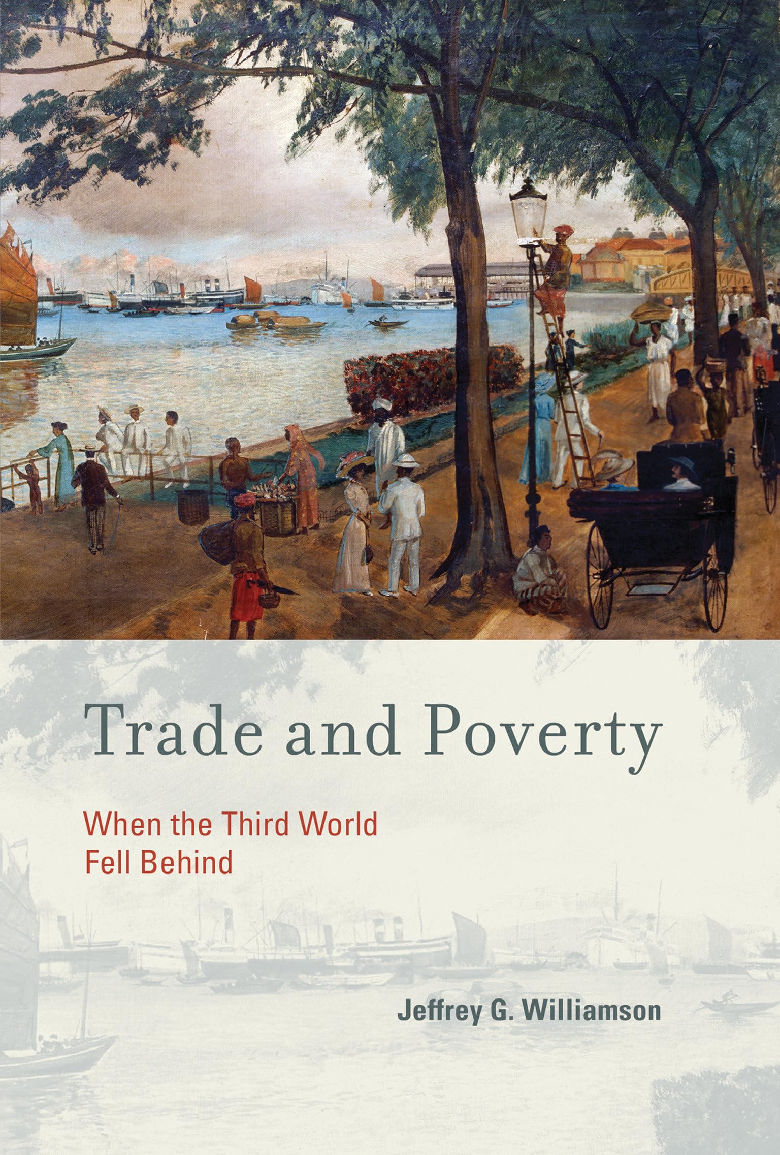 Trade and Poverty: When the Third World Fell Behind (The MIT Press) Law