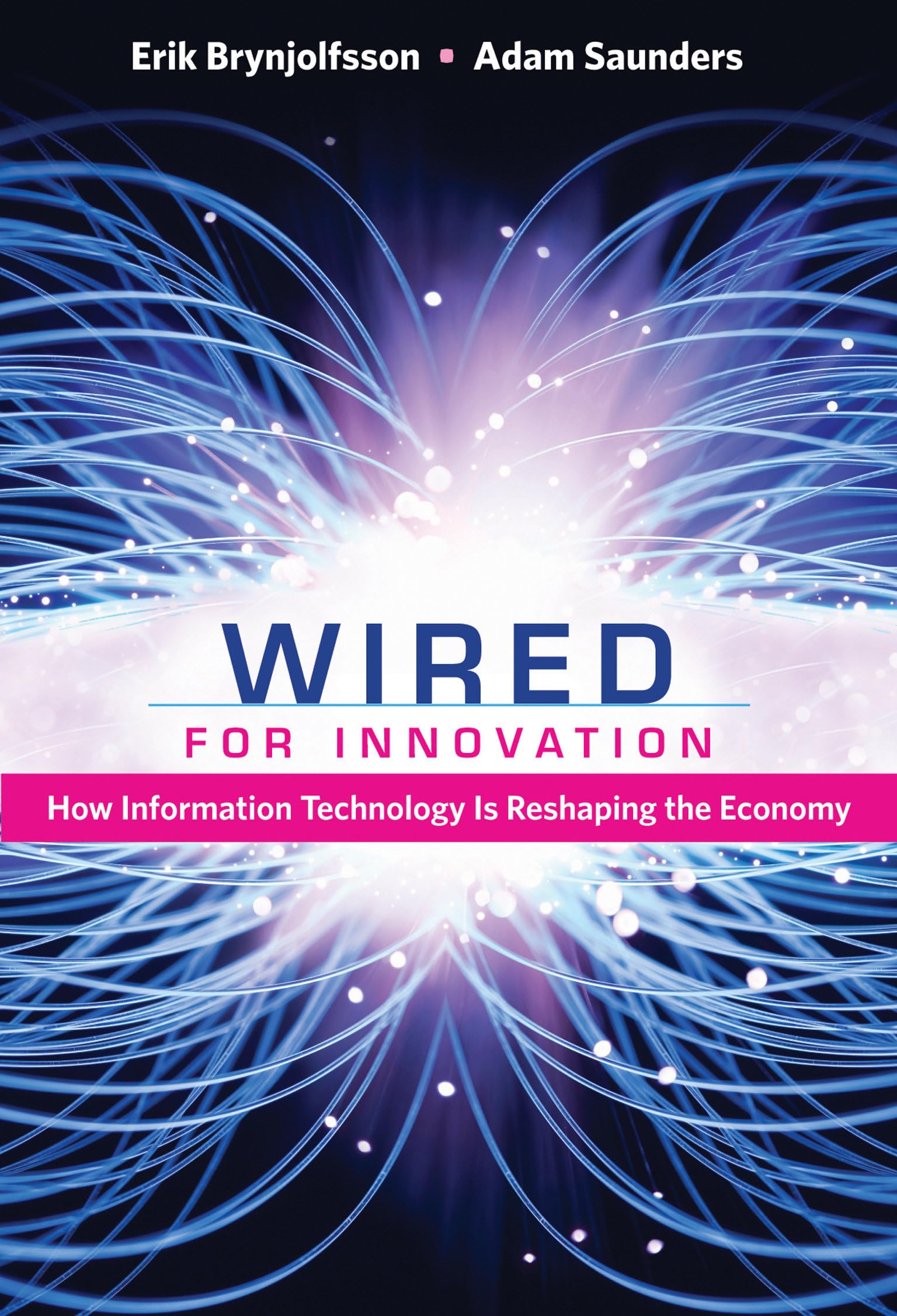 Wired for Innovation: How Information Technology Is Reshaping the Economy book