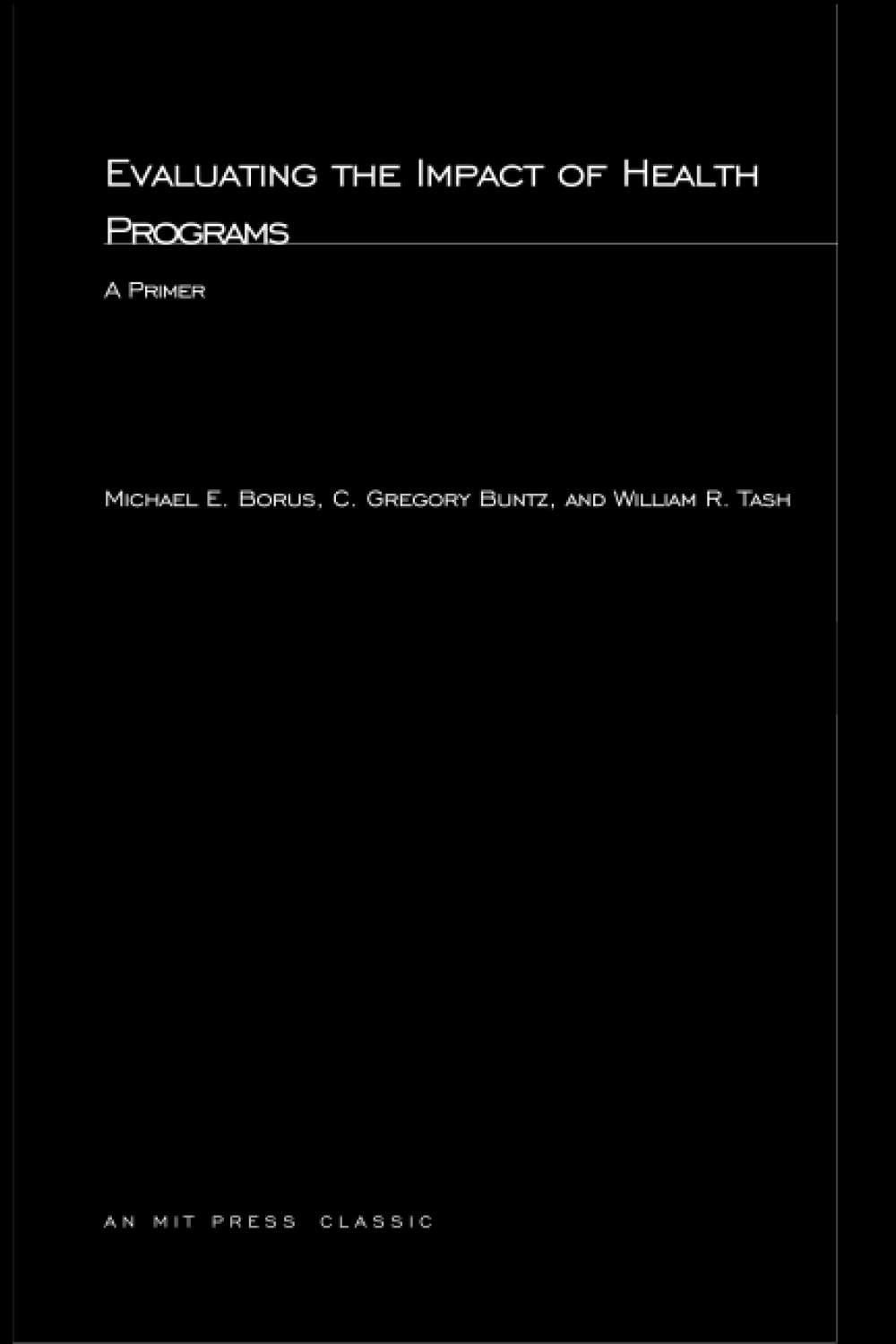Product Image: Evaluating the Impact of Health Programs: A Primer