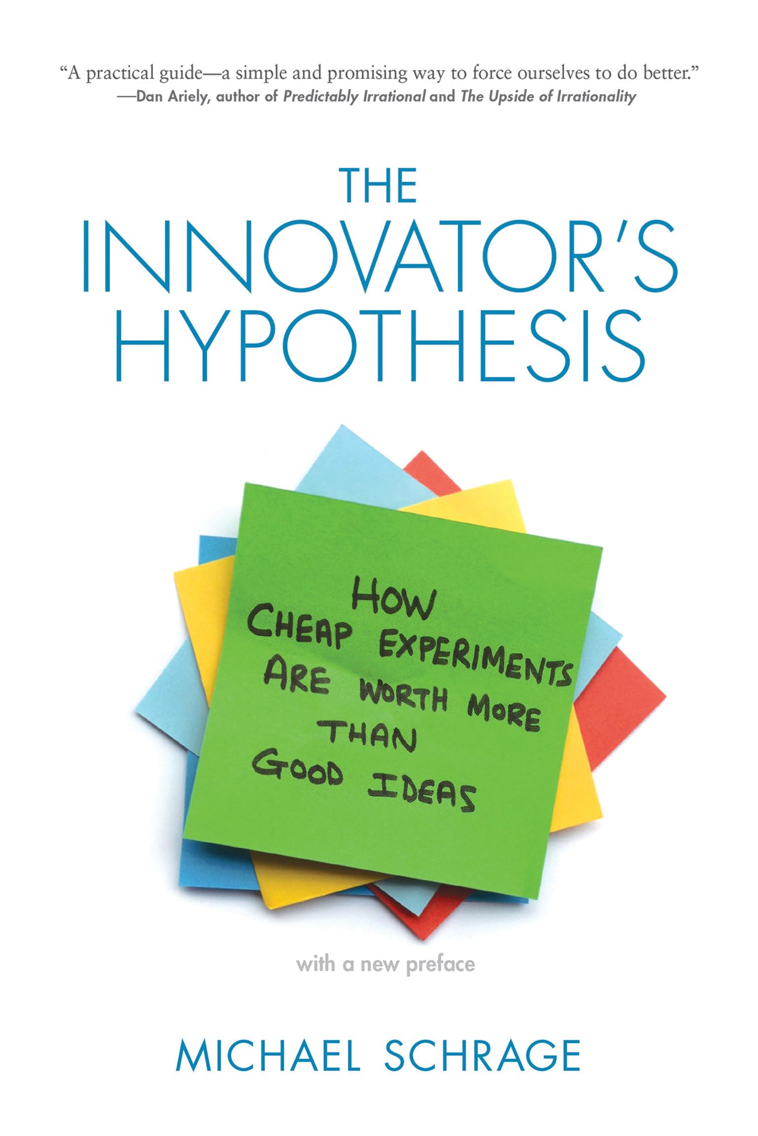 The Innovator's Hypothesis: How Cheap Experiments Are Worth More than Good Ideas (Mit Press) Law