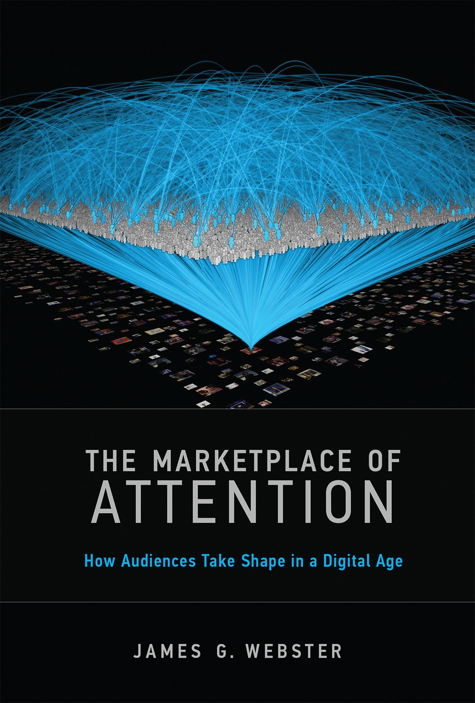 The Marketplace of Attention: How Audiences Take Shape in a Digital Age (Mit Press) Law