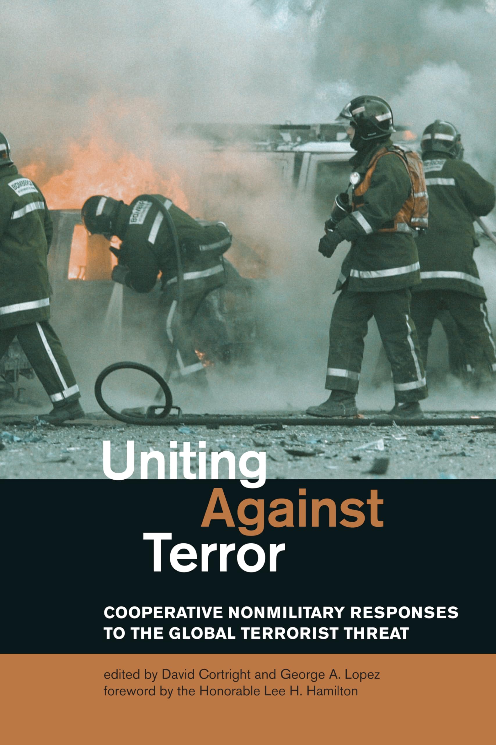 Uniting Against Terror: Cooperative Nonmilitary Responses to the Global Terrorist Threat Politics & History