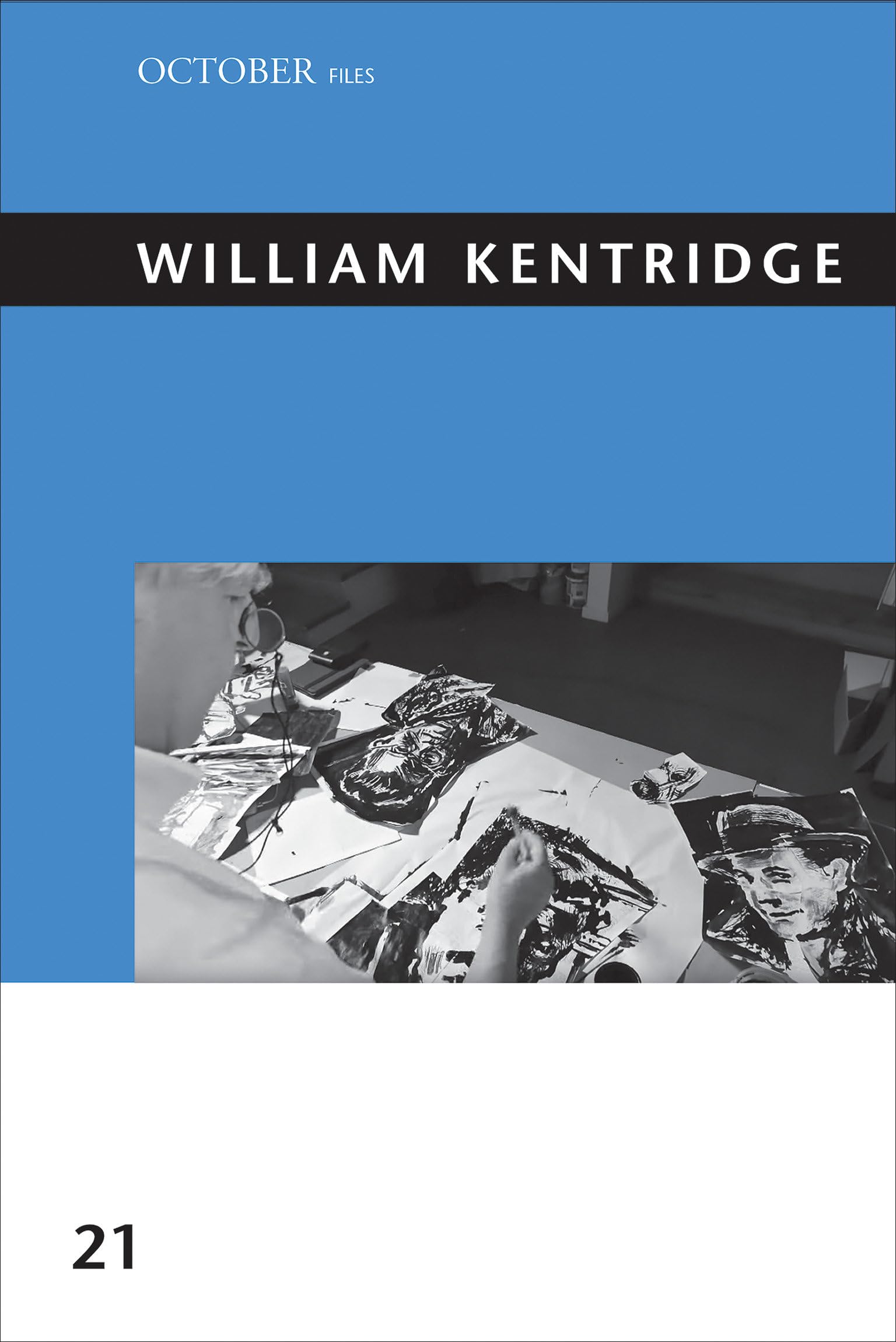 William Kentridge (October Files, Band 21) Film, Art & Culture