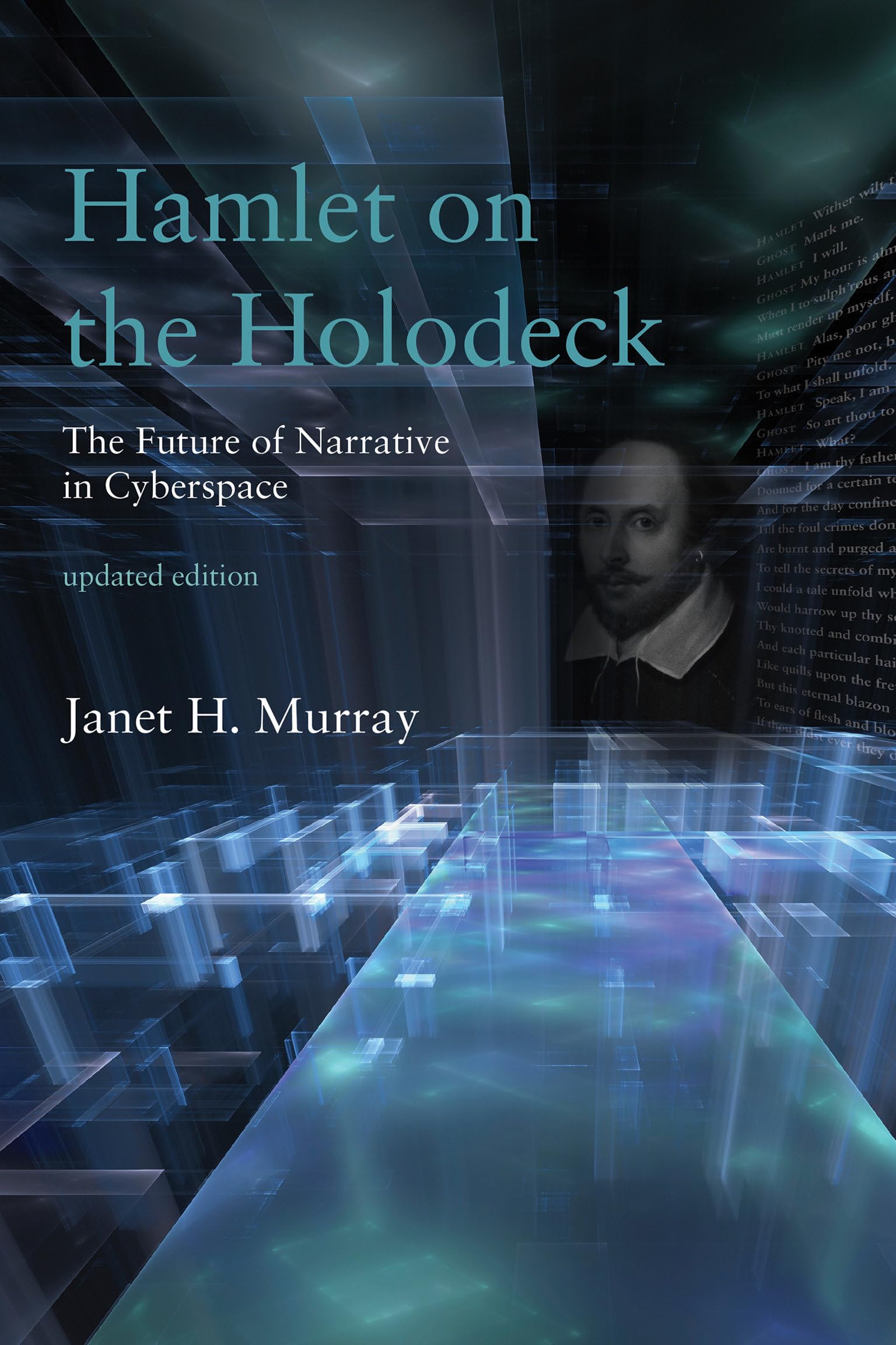 Hamlet on the Holodeck, updated edition: The Future of Narrative in Cyberspace (Mit Press) Media & Communication