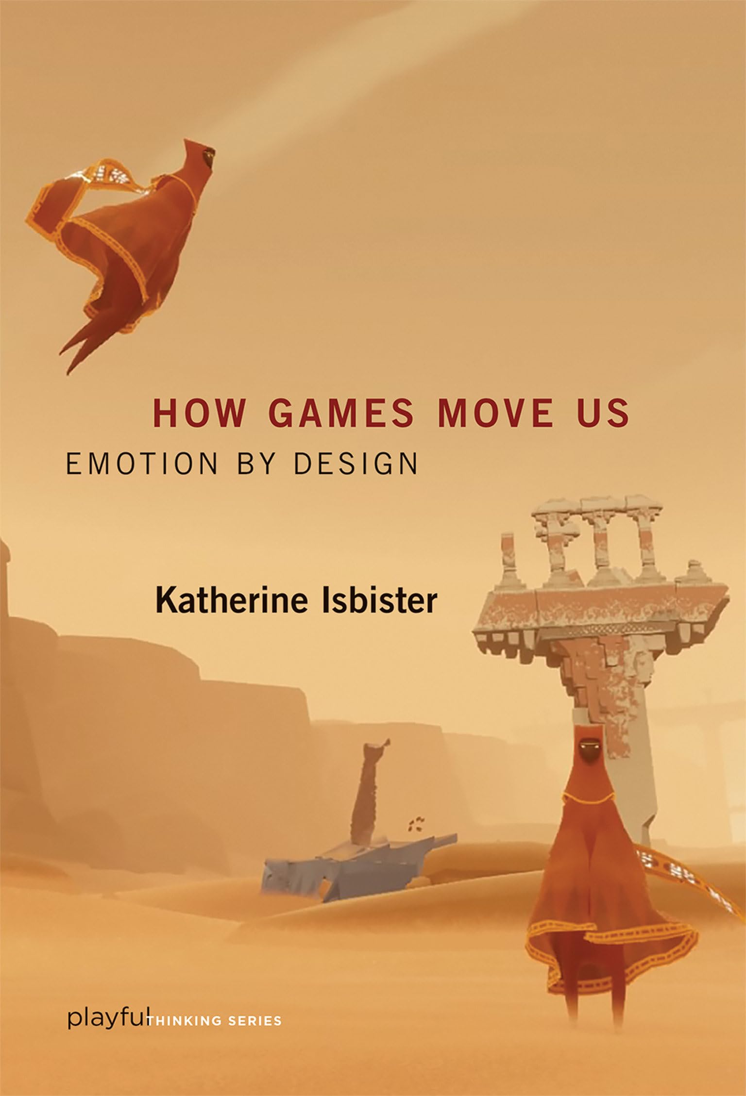 How Games Move Us (Playful Thinking): Emotion by Design Law