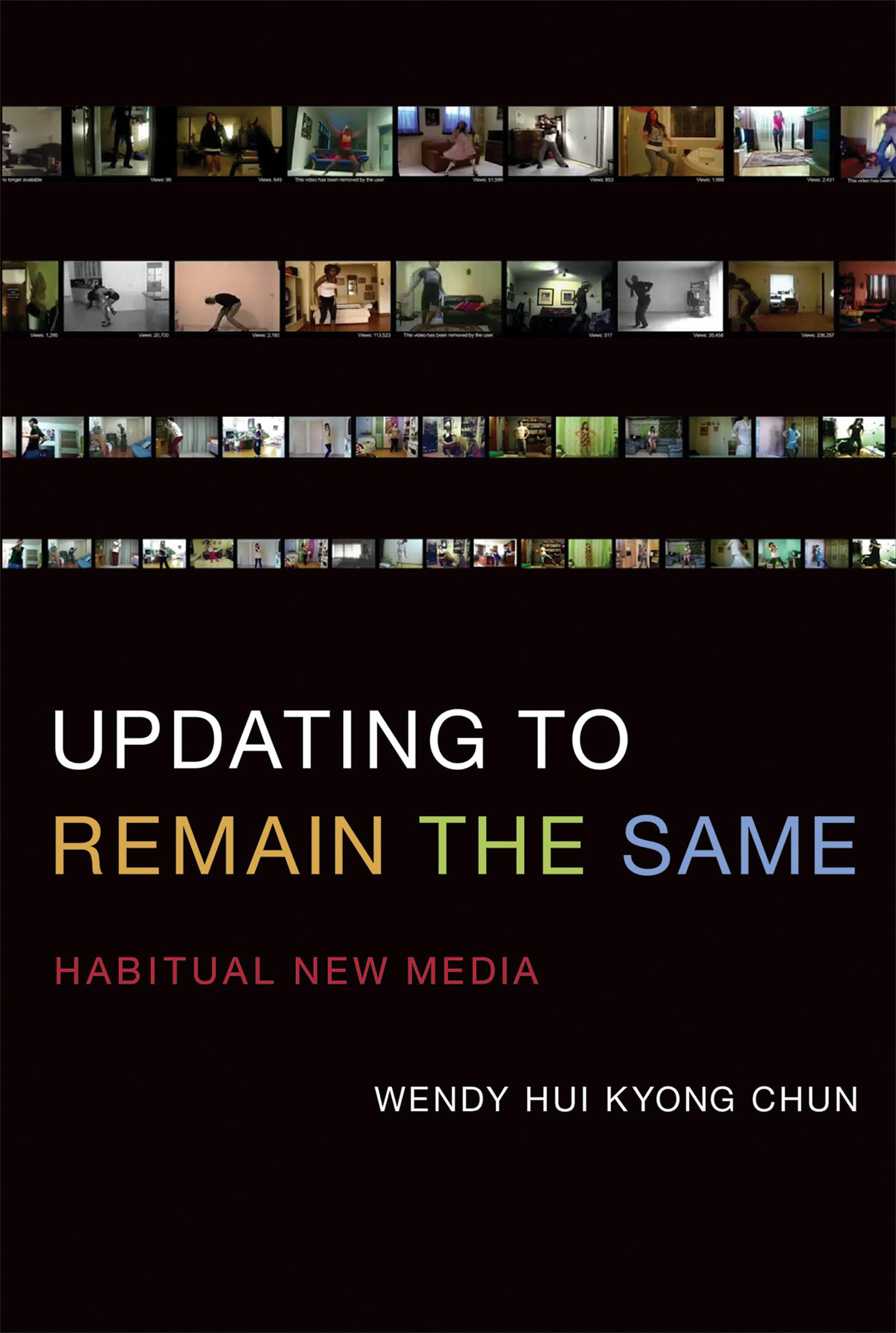 Updating to Remain the Same (MIT Press): Habitual New Media Media & Communication