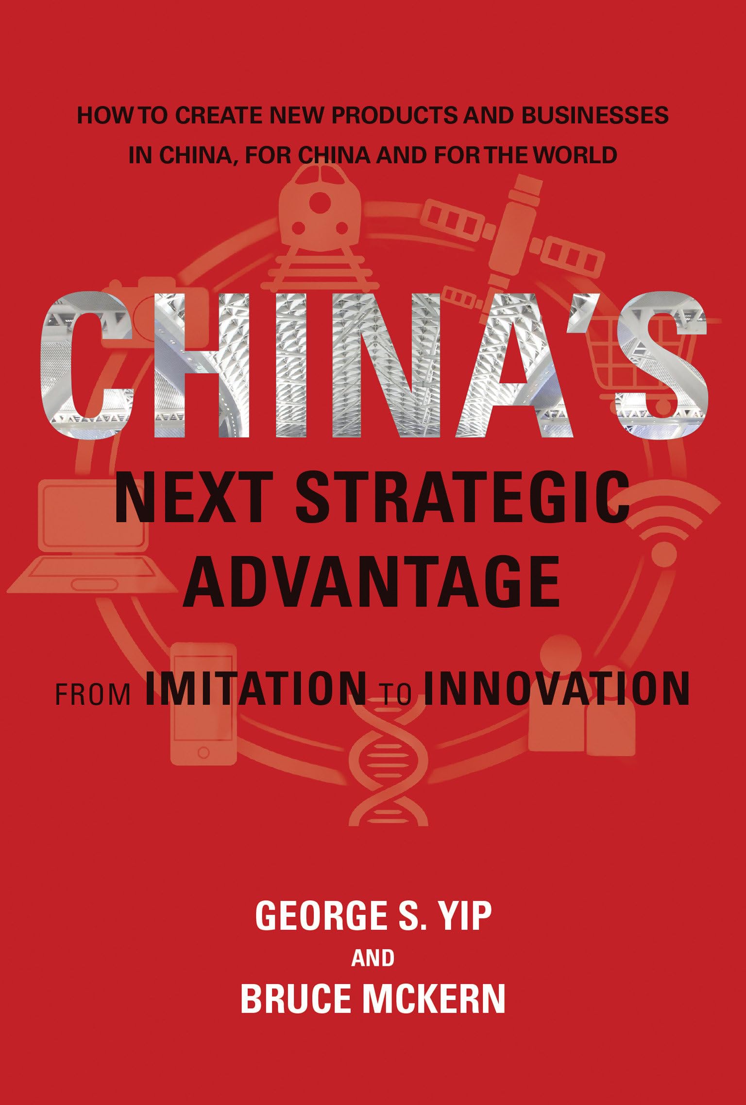 China's Next Strategic Advantage (MIT Press): From Imitation to Innovation Law