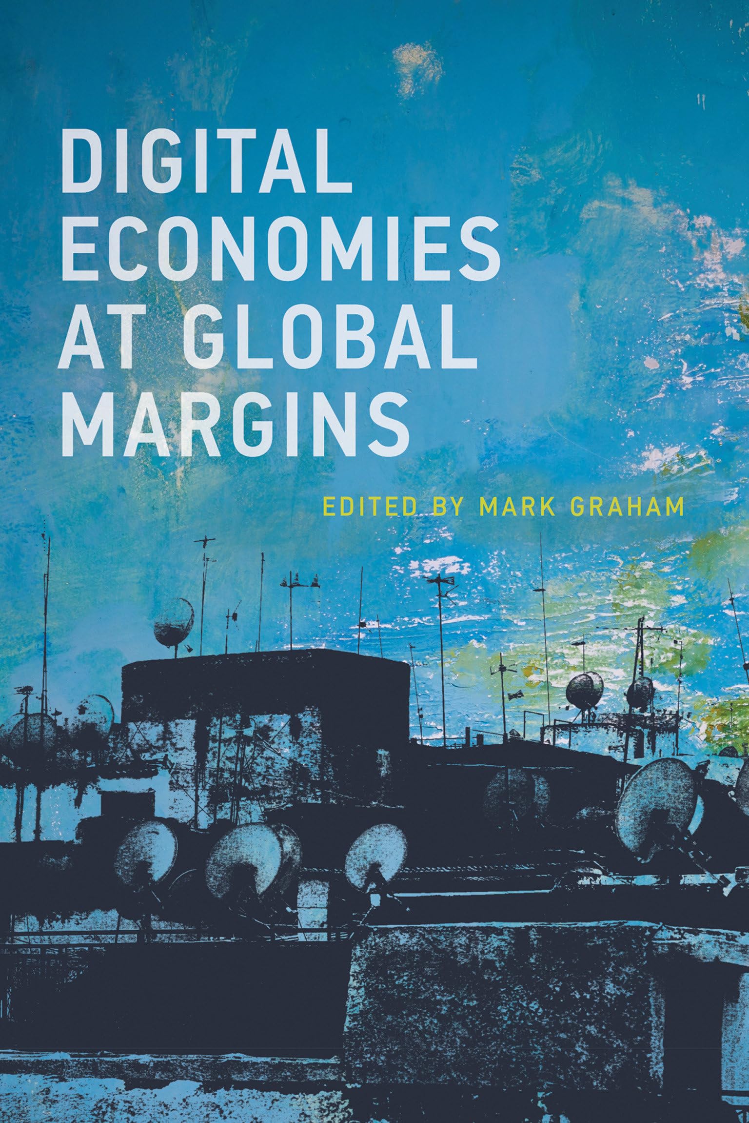 Digital Economies at Global Margins Business, Finance & Career