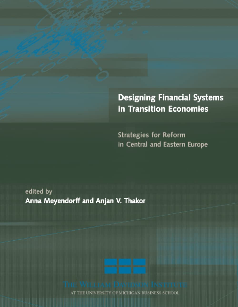 Designing Financial Systems in Transition Economies: Strategies for Reform in Central and Eastern Europe (The Mit Press) Business, Finance & Career