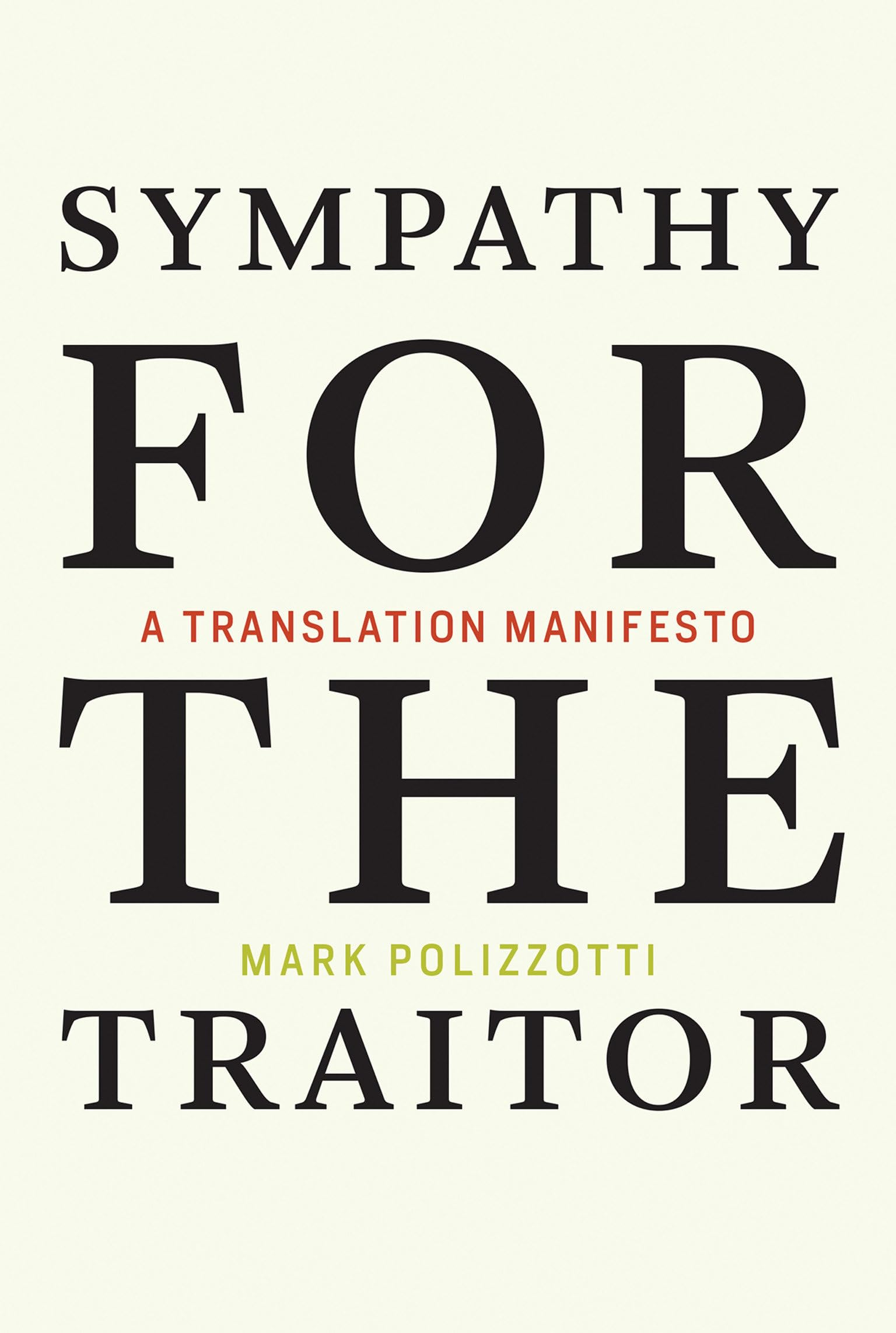 Sympathy for the Traitor: A Translation Manifesto book