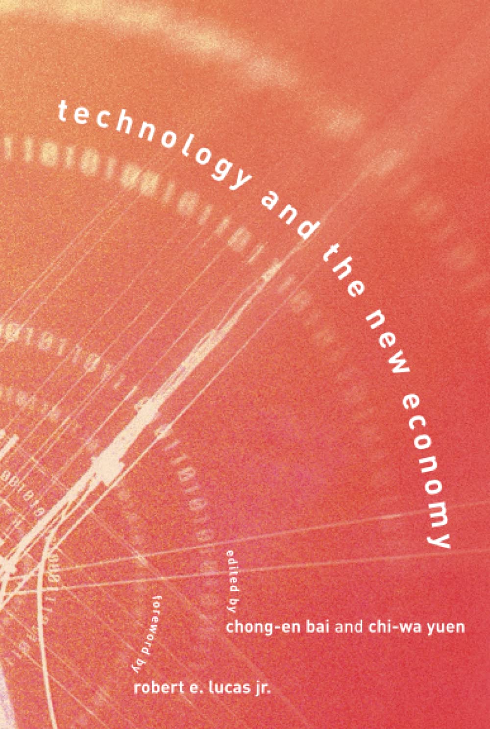 Technology and the New Economy (The MIT Press) Social Sciences