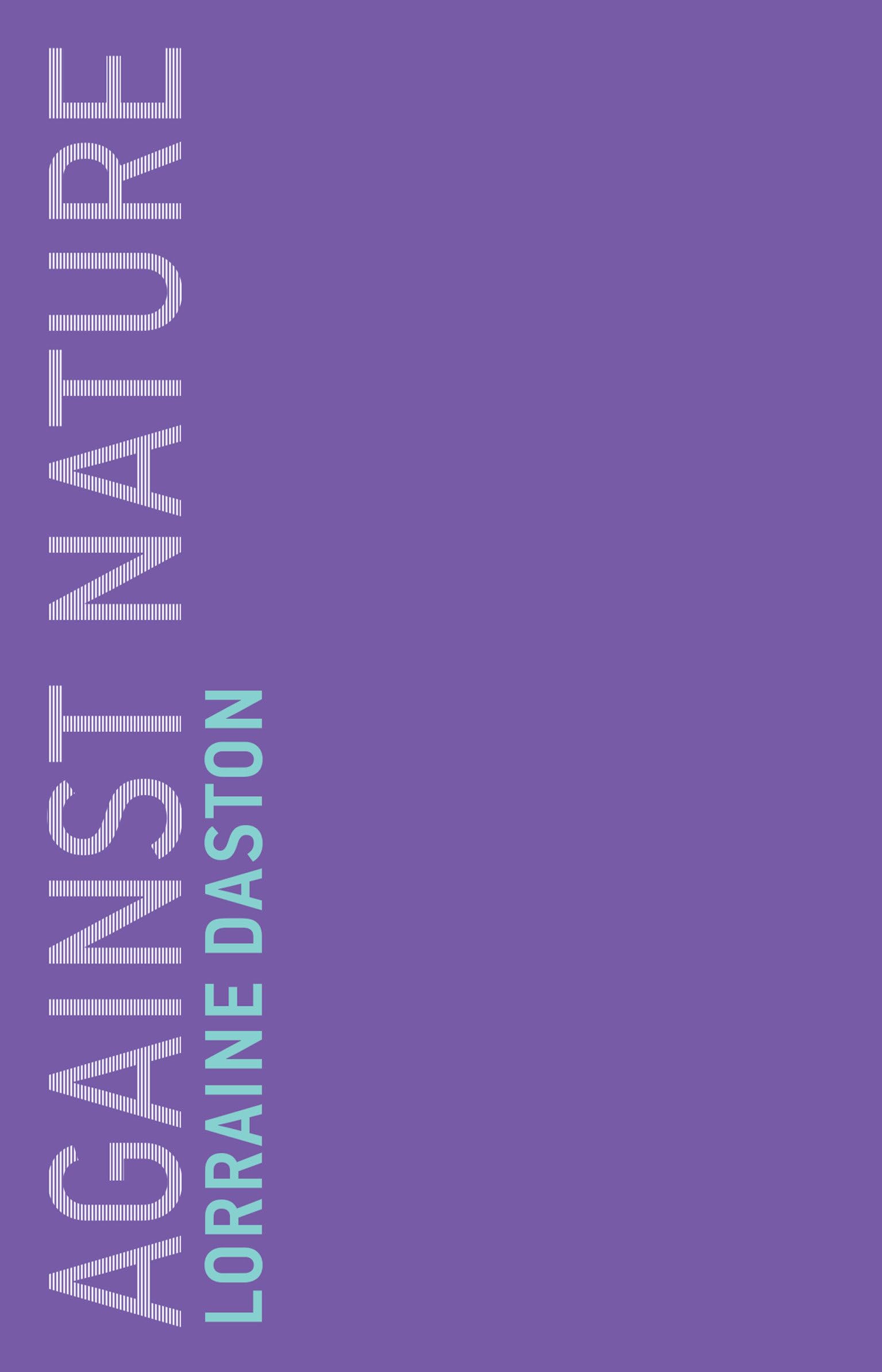 Against Nature (Untimely Meditations, Band 17) Philosophy