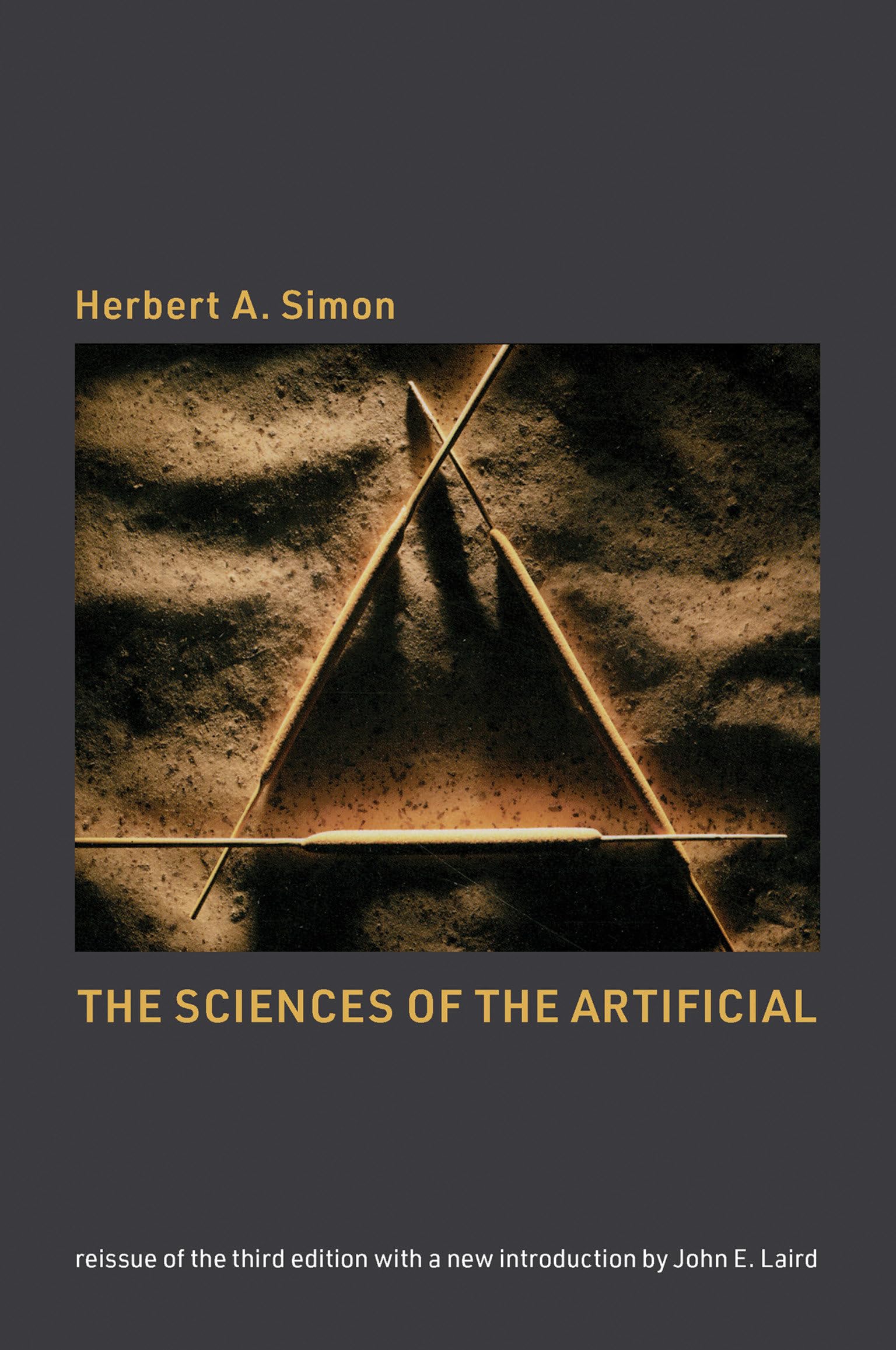 The Sciences of the Artificial: Reissue of the third edition with a new introduction by John Laird (Mit Press) Computer Science