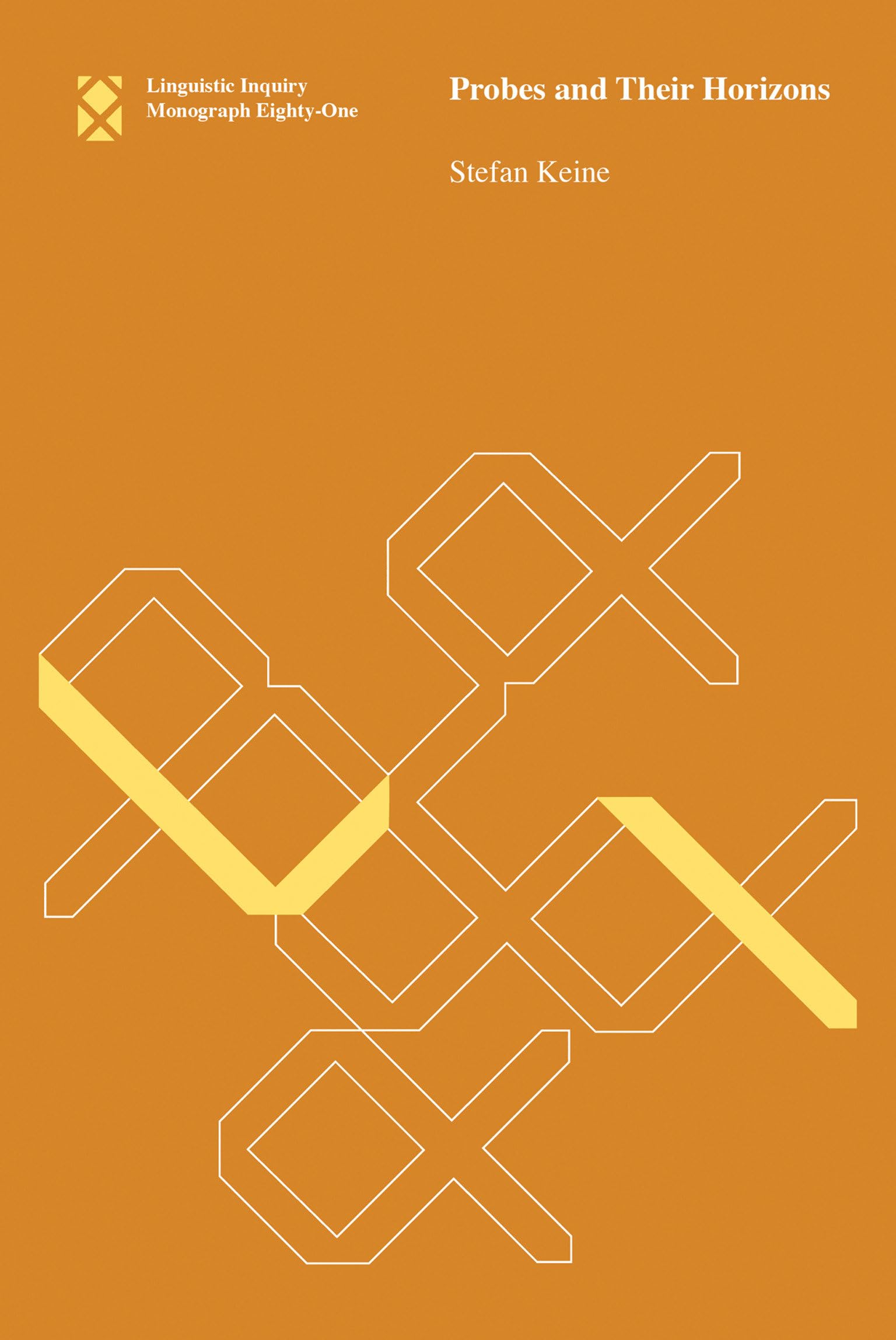 Probes and Their Horizons (Linguistic Inquiry Monographs, Band 81) Social Sciences