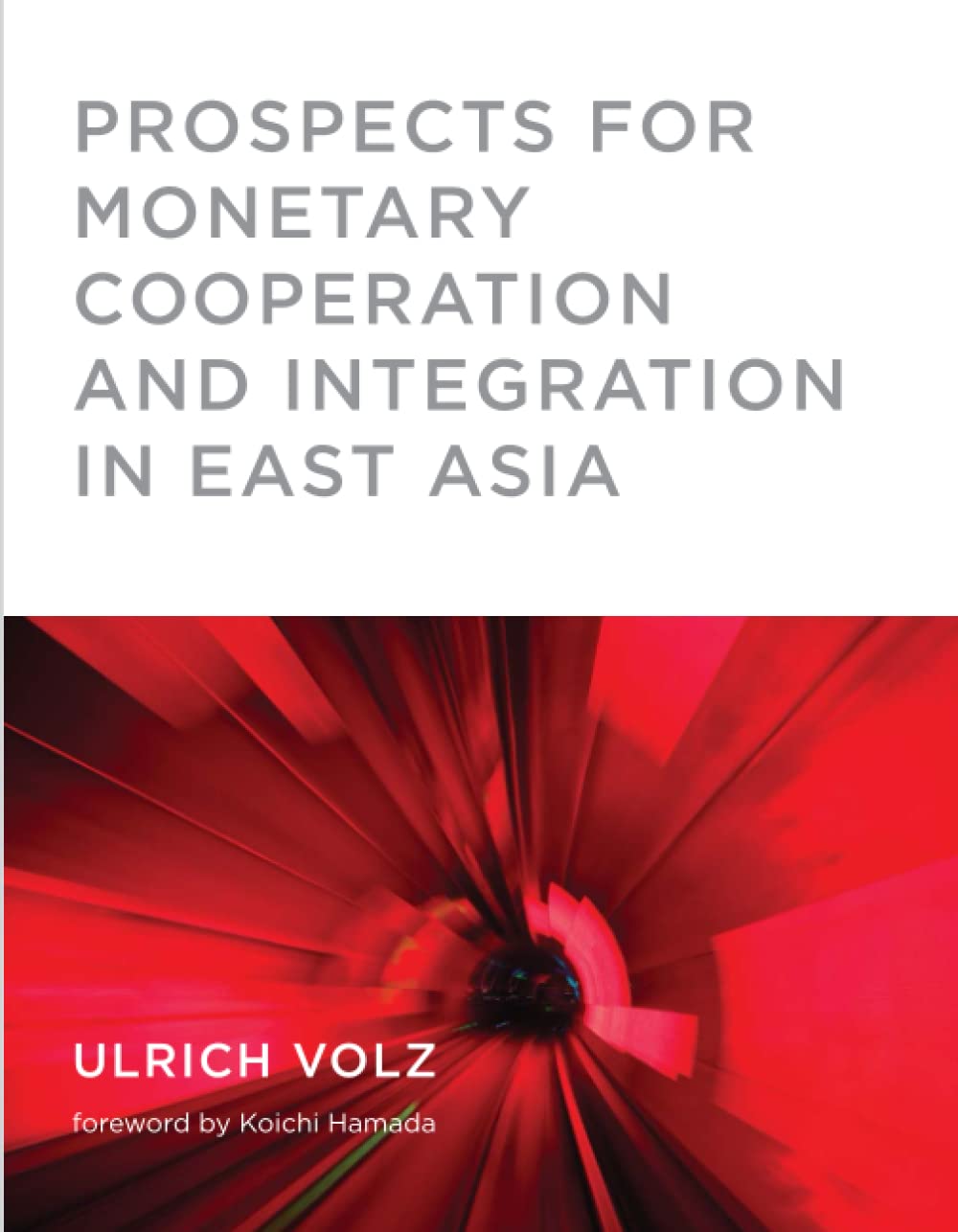 Prospects for Monetary Cooperation and Integration in East Asia (The Mit Press) Business, Finance & Career