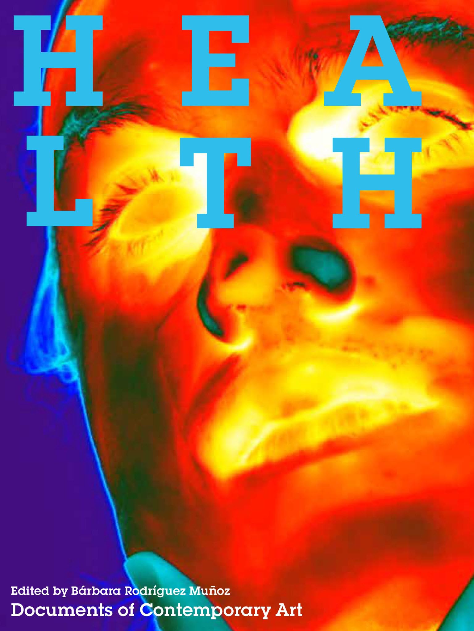 Health (Documents of Contemporary Art) Film, Art & Culture