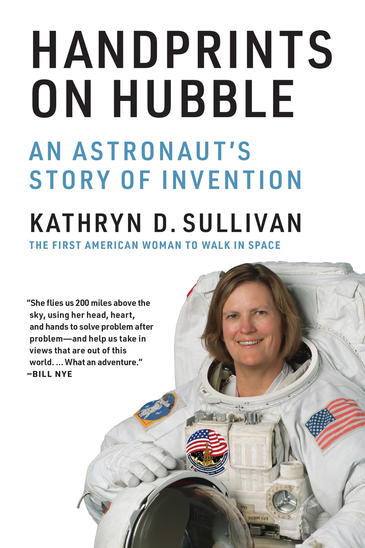 Handprints on Hubble: An Astronaut's Story of Invention (Lemelson Center Studies in Invention and Innovation series) Science