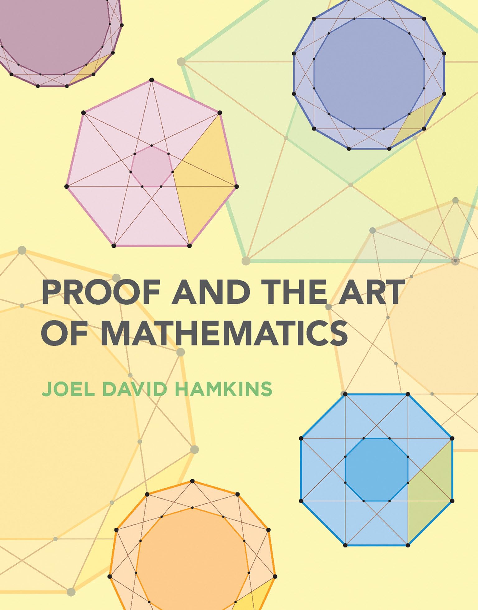 Proof and the Art of Mathematics Mathematics