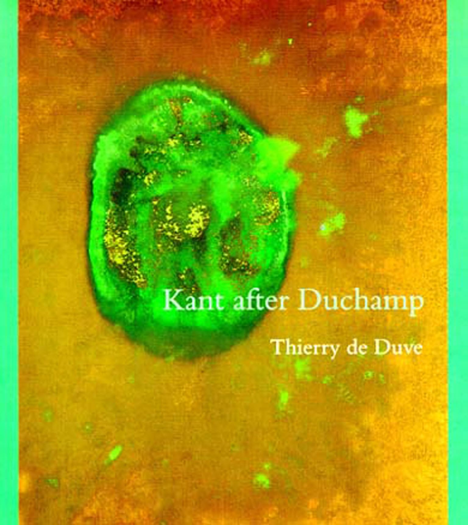 Kant after Duchamp (October Books) Philosophy