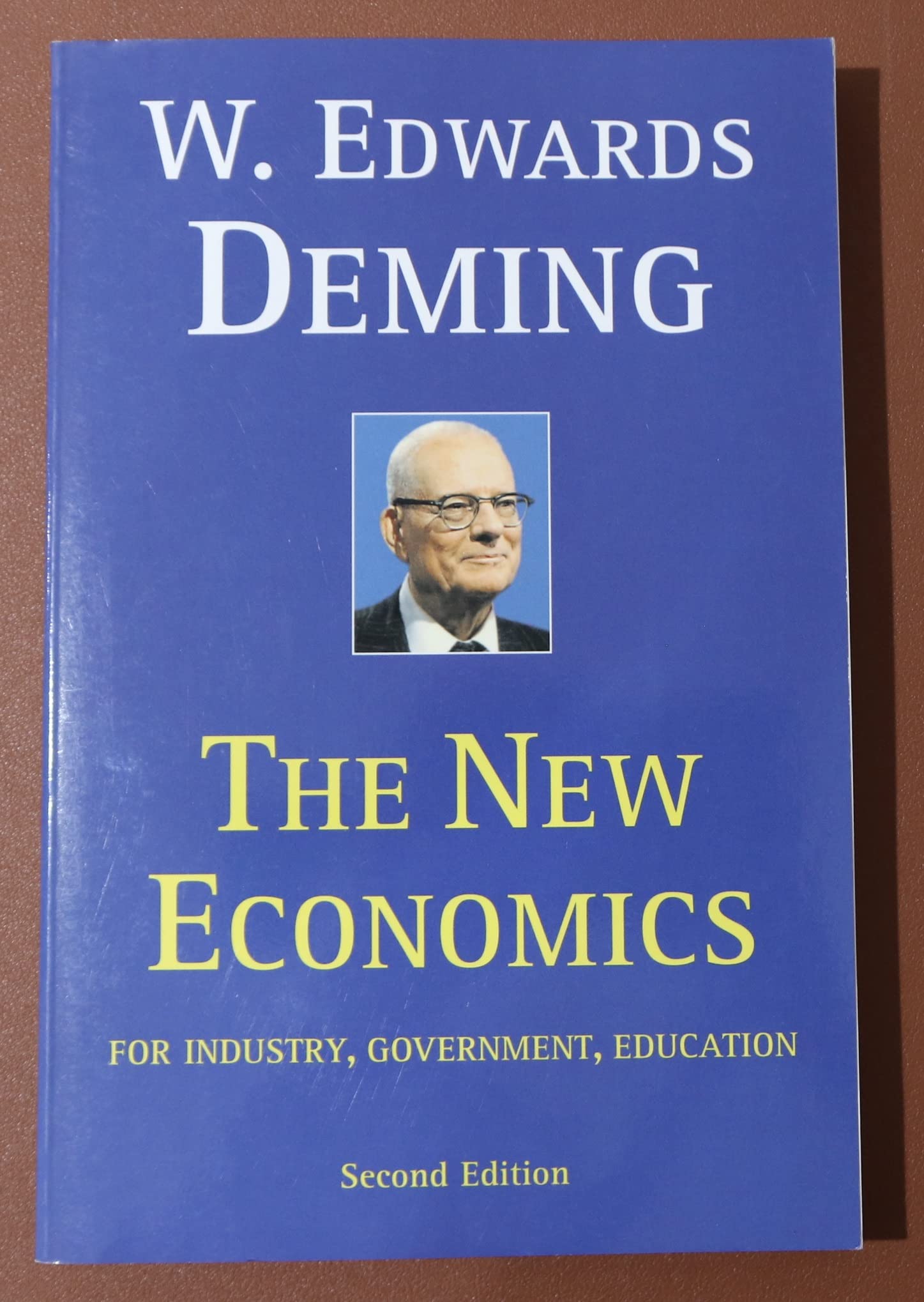 The New Economics for Industry, Government, Education - 2nd Edition: For Industry, Government, Education Law