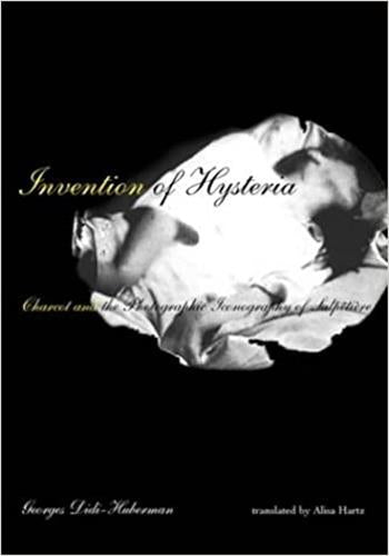 Georges Didi-Huberman Invention of Hysteria Medicine