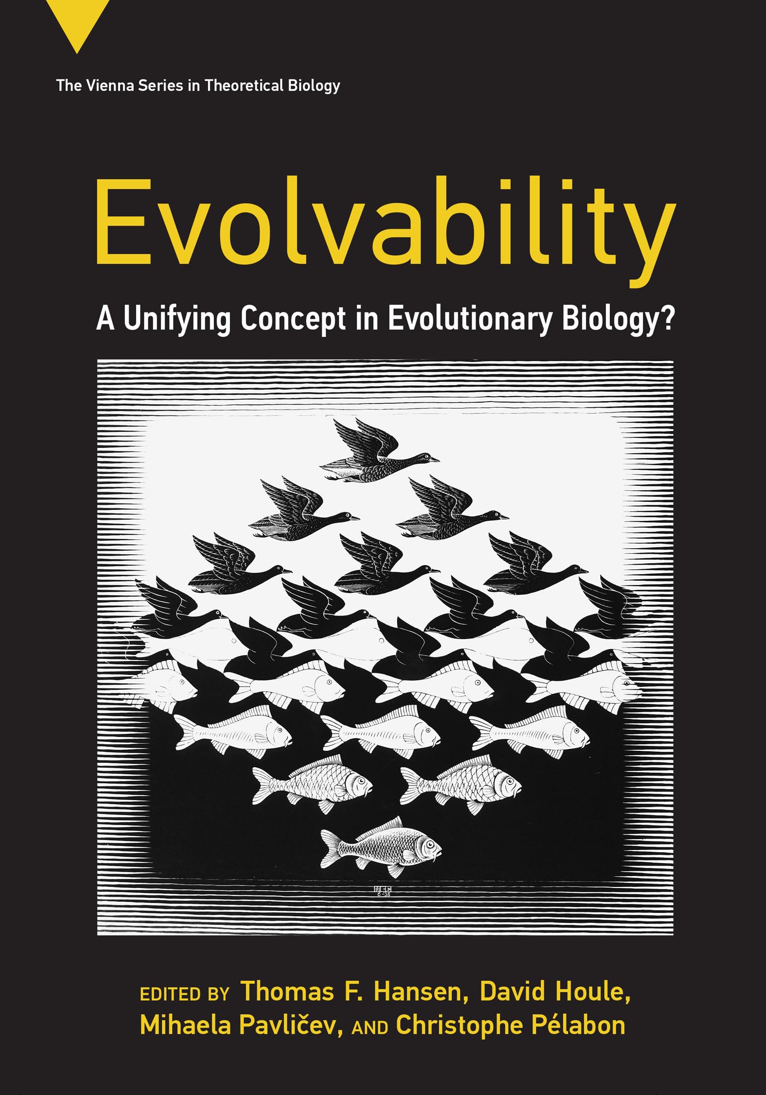 Evolvability: A Unifying Concept in Evolutionary Biology? (Vienna Series in Theoretical Biology) Business & Technology