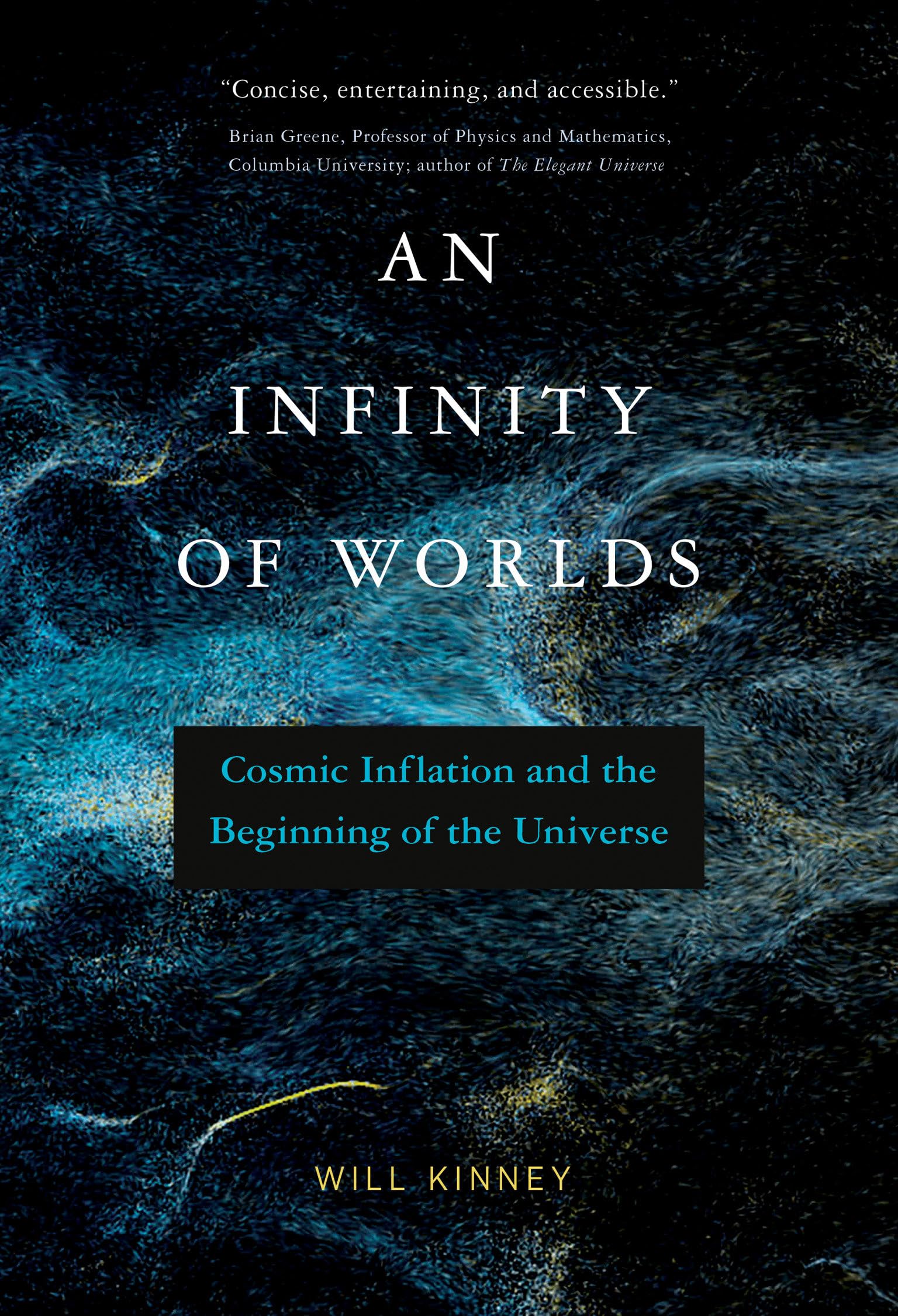 An Infinity of Worlds: Cosmic Inflation and the Beginning of the Universe Natural Sciences