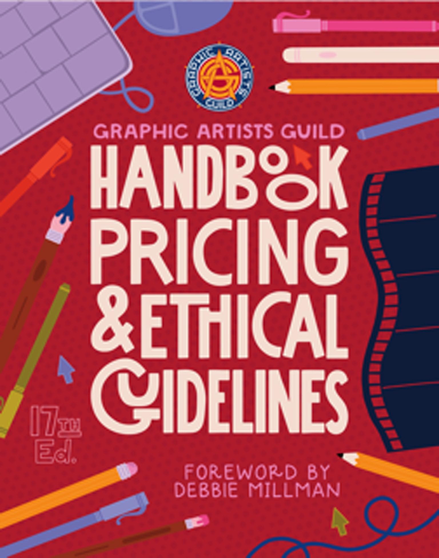 Graphic Artists Guild Handbook, 17th Edition: Pricing & Ethical Guidelines Computer Science