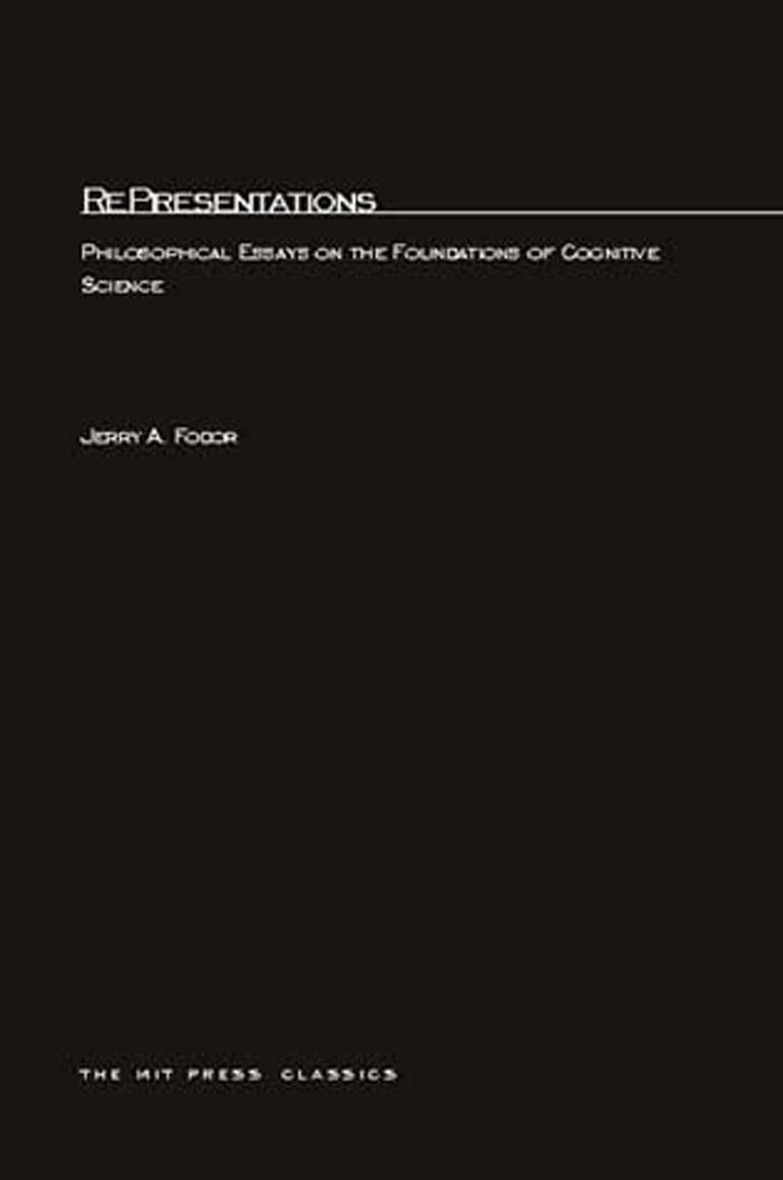 RePresentations: Philosophical Essays on the Foundations of Cognitive Science (Bradford Books) Social Sciences