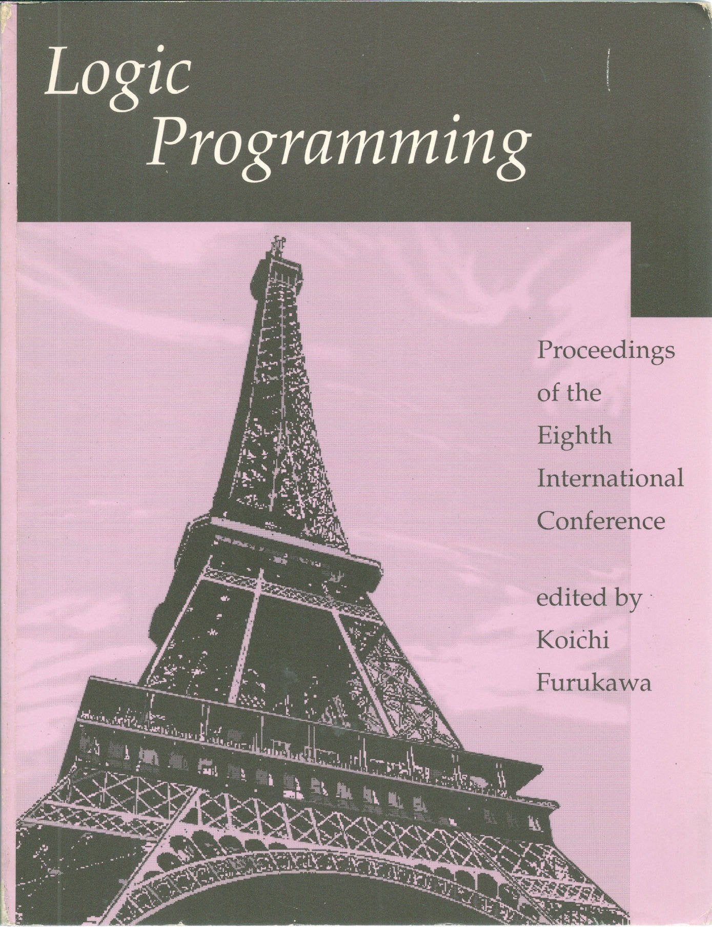 Logic Programming: Proceedings of the Eighth International Conference book