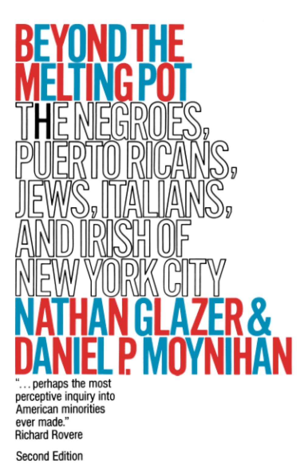 Beyond the Melting Pot, Revised, second edition: The Negroes, Puerto Ricans, Jews, Italians, and Irish of New York City (Publications of the Joint Center for Urban Studies) Books