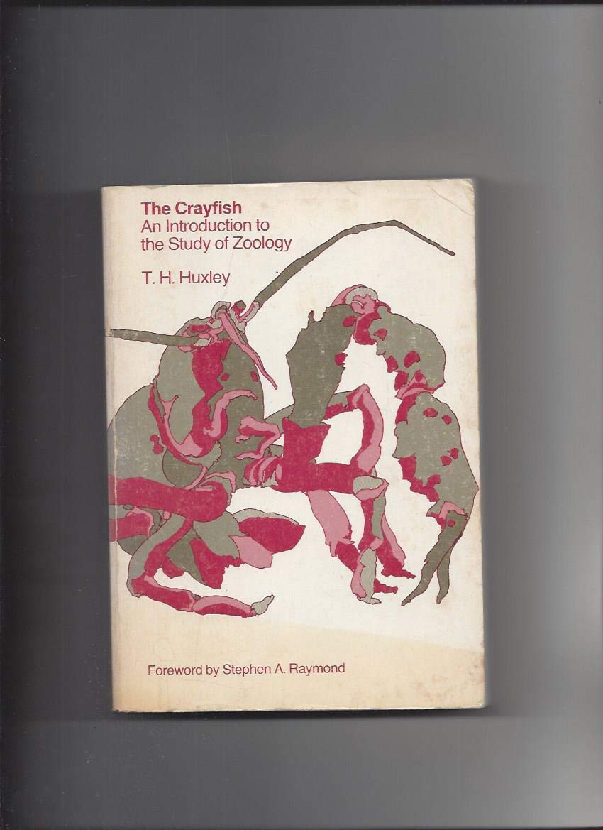 Crayfish: An Introduction to the Study of Zoology Natural Sciences