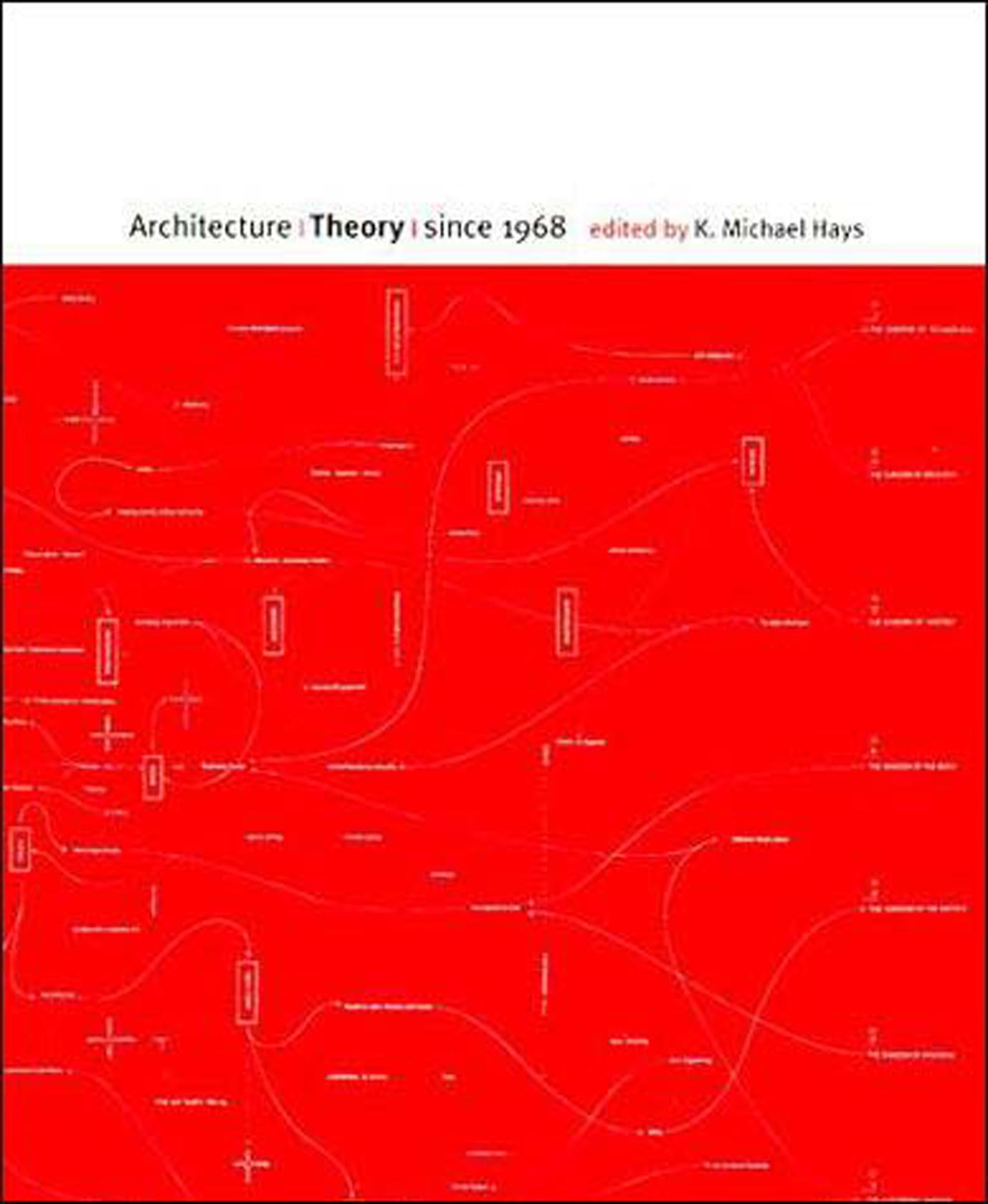 Architecture Theory since 1968 (Columbia Book of Architecture) Essays & Short Stories