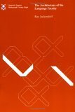 The Architecture of the Language Faculty (Linguistic Inquiry Monographs, 28, Band 28) Philosophy