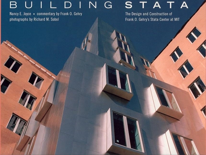 Building Stata: The Design and Construction of Frank O. Gehry's Stata Center at Mit Social Sciences