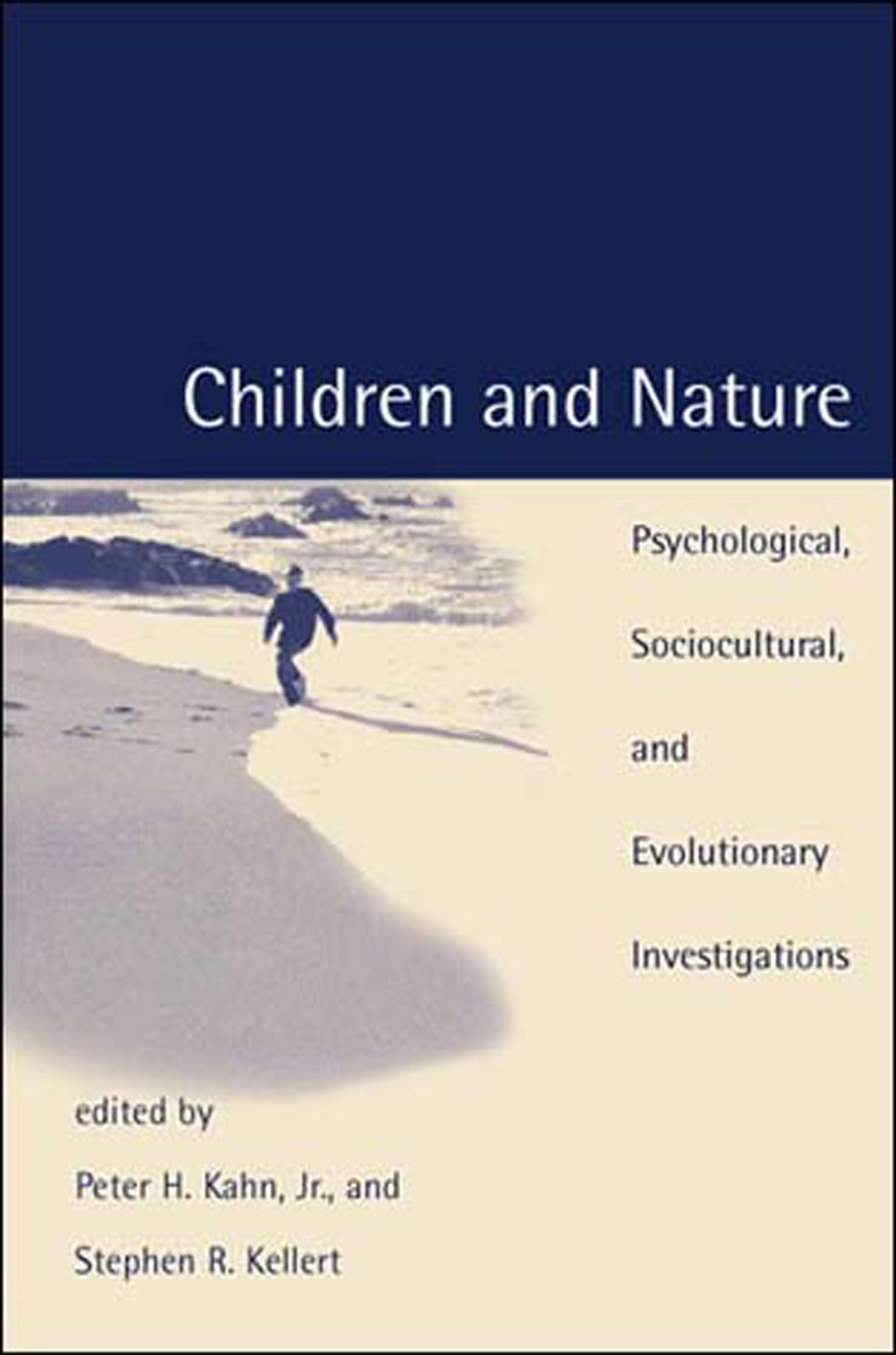 Children and Nature: Psychological, Sociocultural, and Evolutionary Investigations book