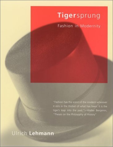 Tigersprung: Fashion in Modernity book