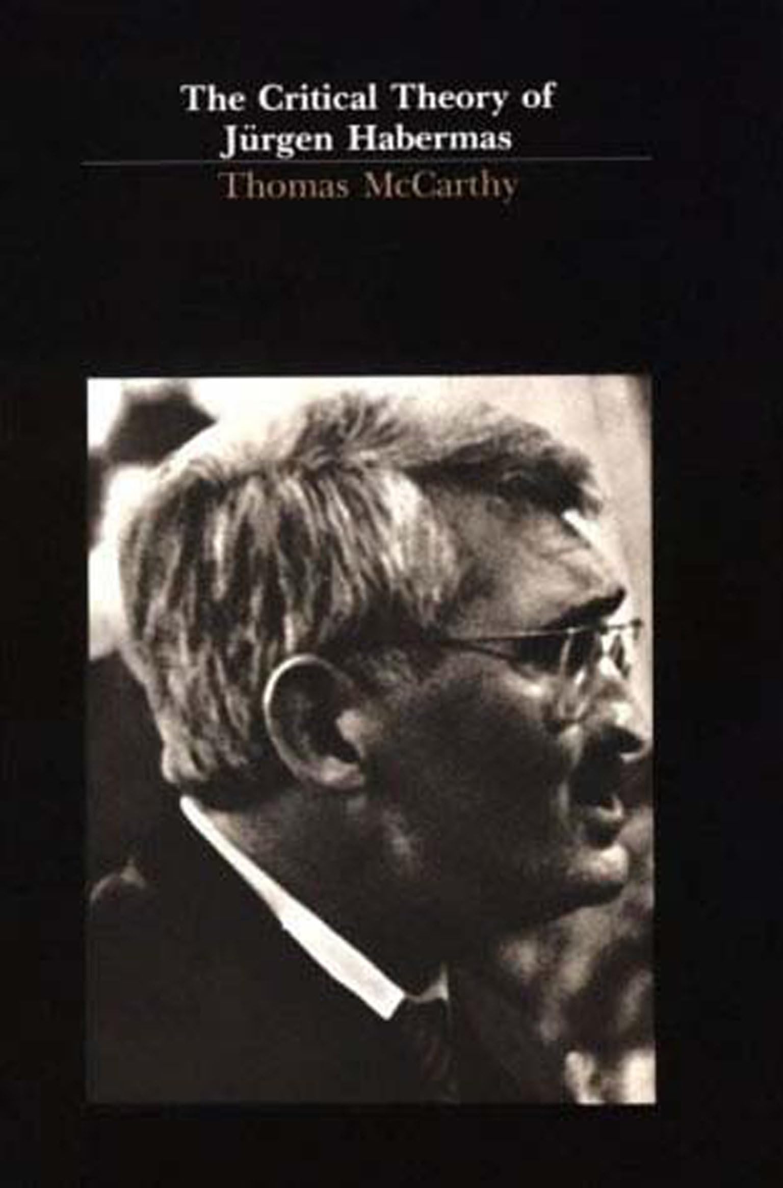 The Critical Theory of Jürgen Habermas book