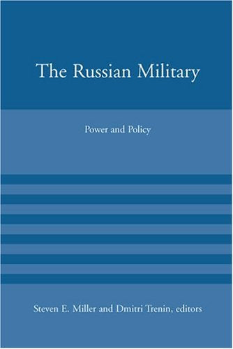 The Russian Military: Power and Policy book