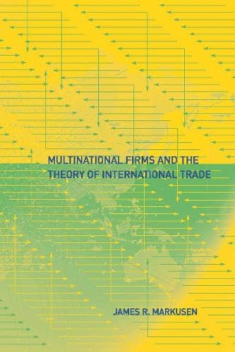 Multinational Firms and the Theory of International Trade (The MIT Press) Business, Finance & Career