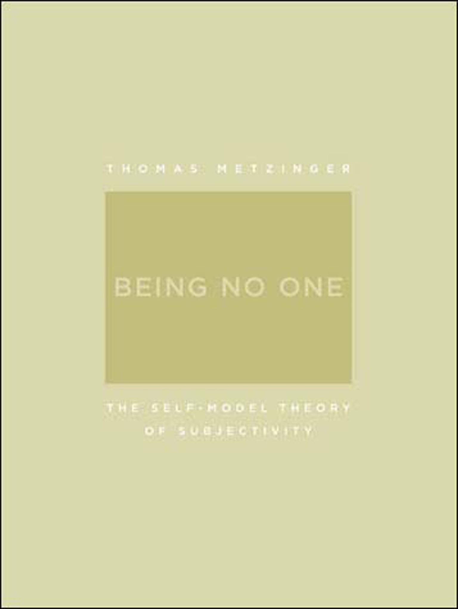 Being No One: The Self-Model Theory of Subjectivity (A Bradford Book) Medicine