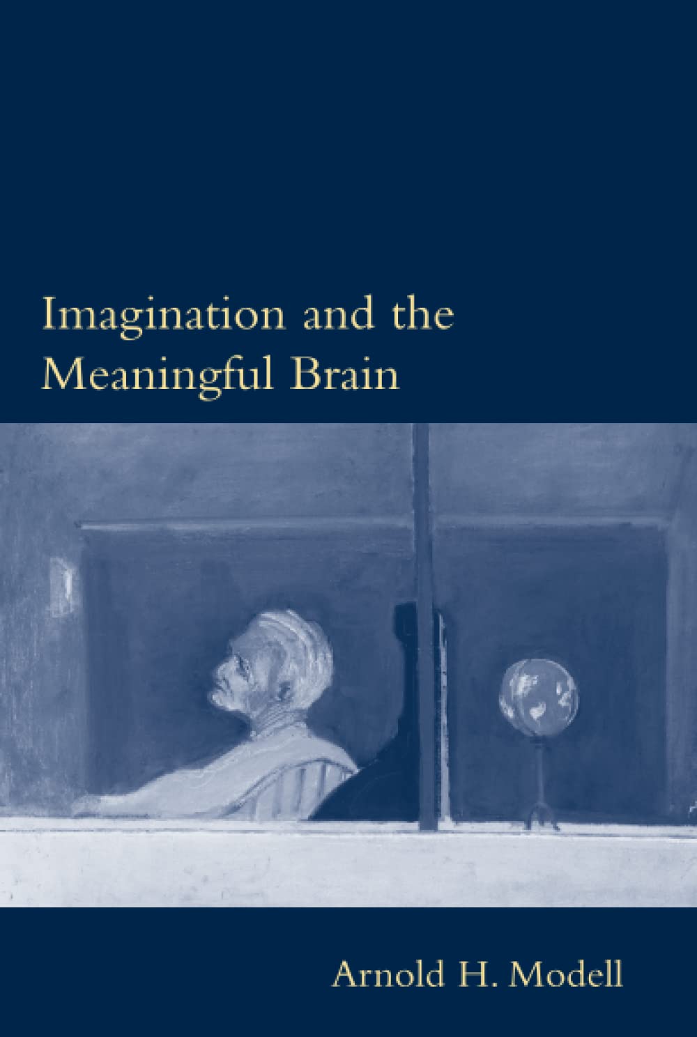 Imagination and the Meaningful Brain (A Bradford Book) Philosophy