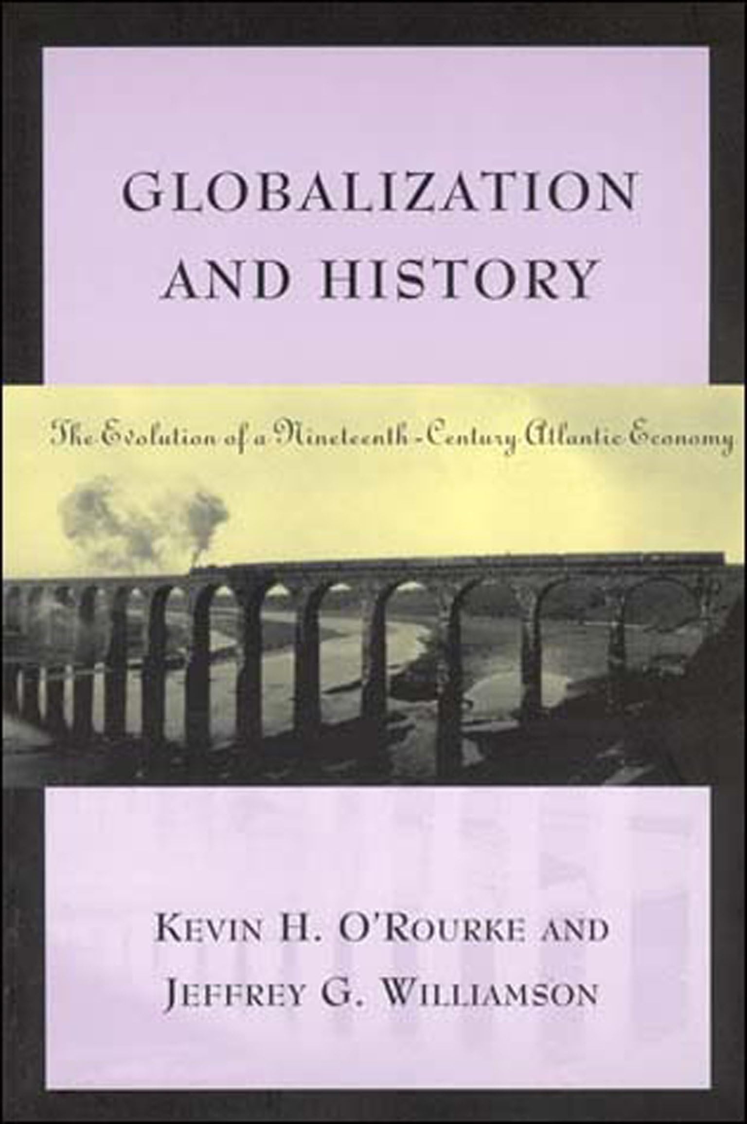 Globalization and History: The Evolution of a Nineteenth-Century Atlantic Economy (Mit Press) Law