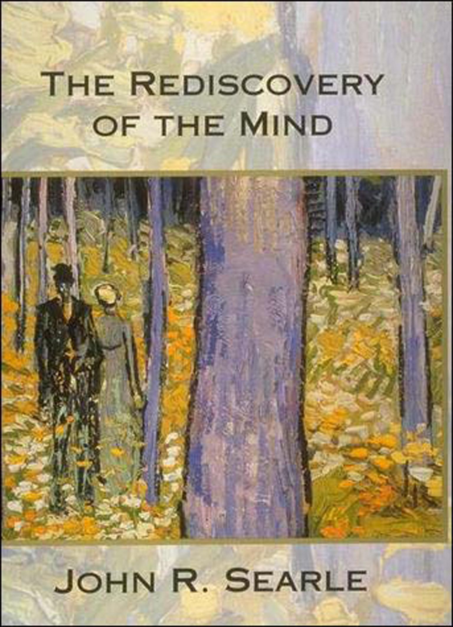 The Rediscovery of the Mind Philosophy