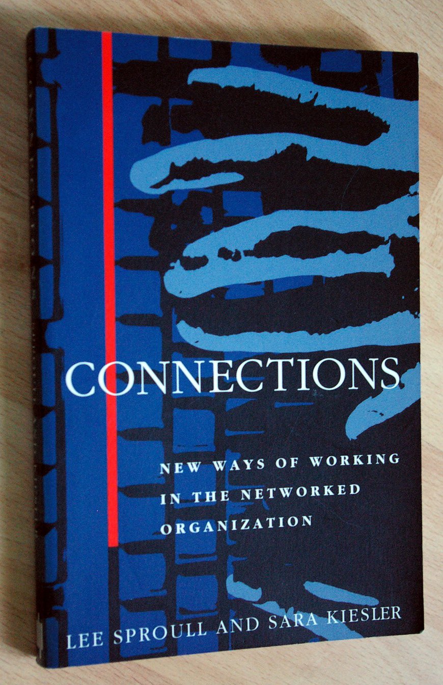 Connections: New Ways of Working in the Networked Organization Media & Communication
